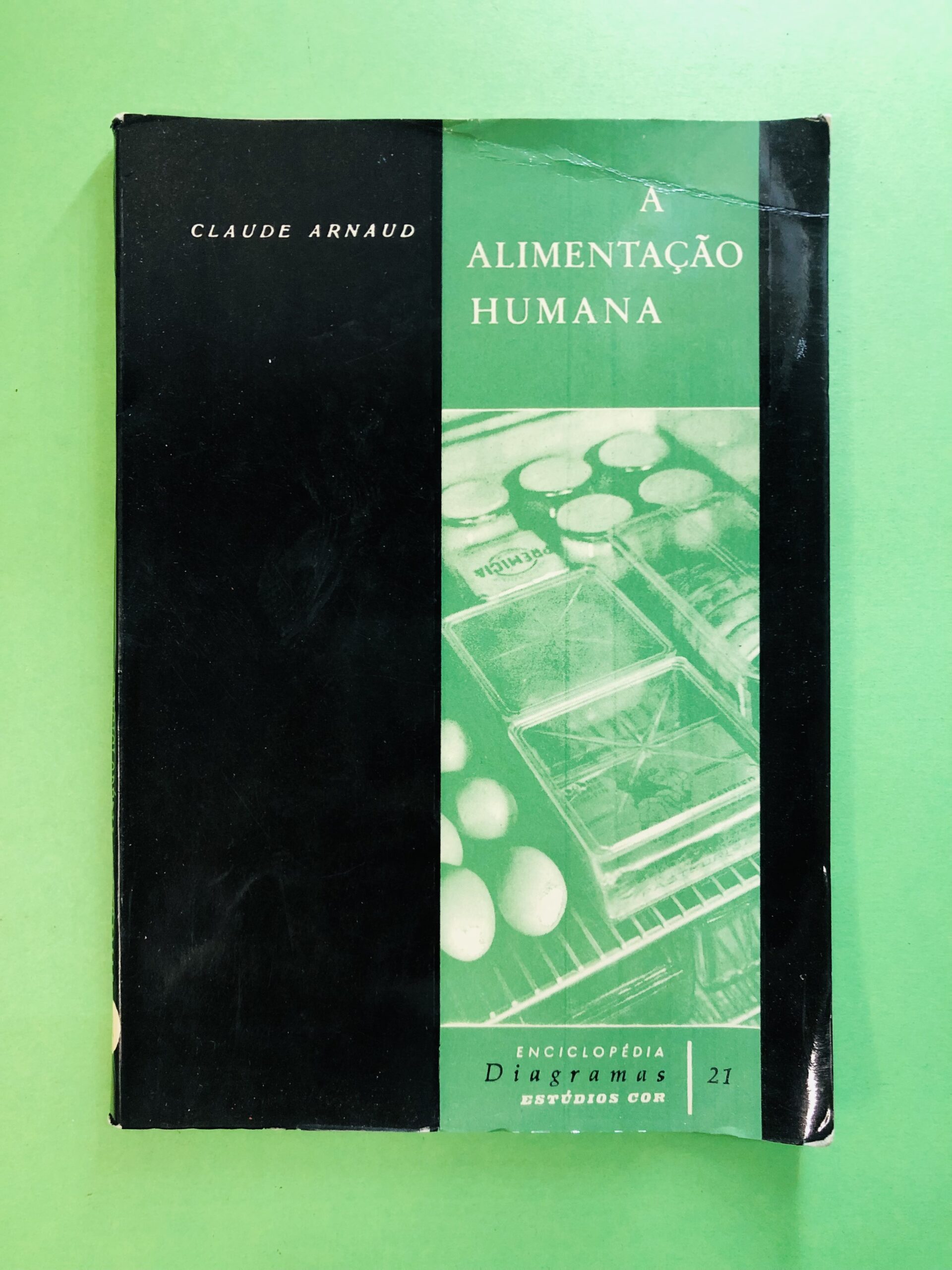 A Alimentação Humana - Claude Arnaud
