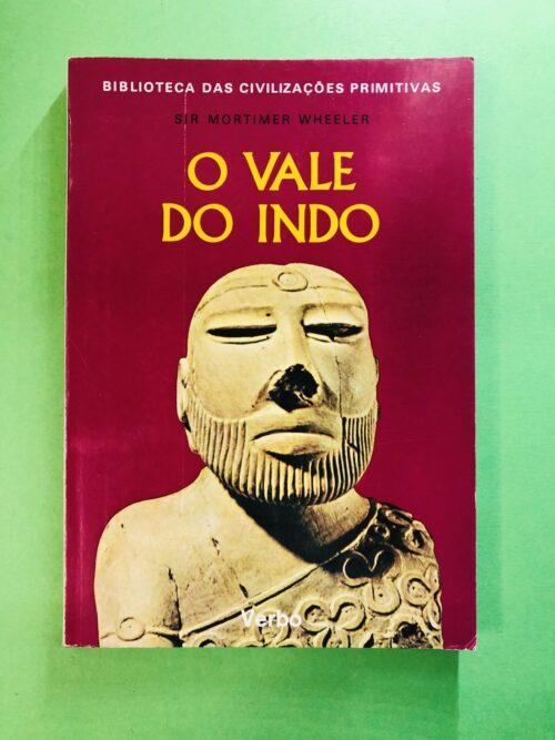 O Vale do Indo - Sir Mortimer Wheeler