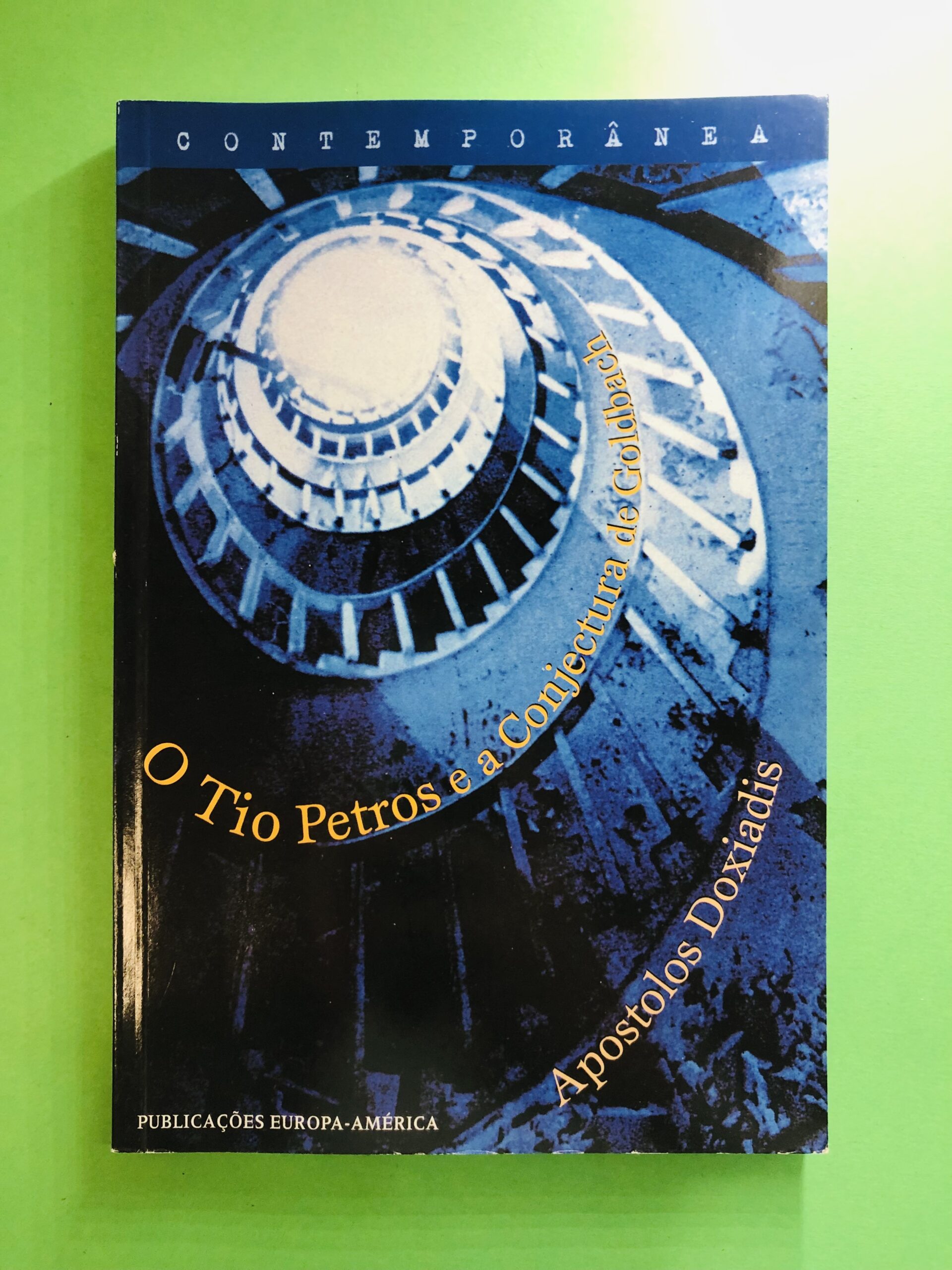O Tio Petros e a Conjectura de Goldbach - Apostolos Doxiadis