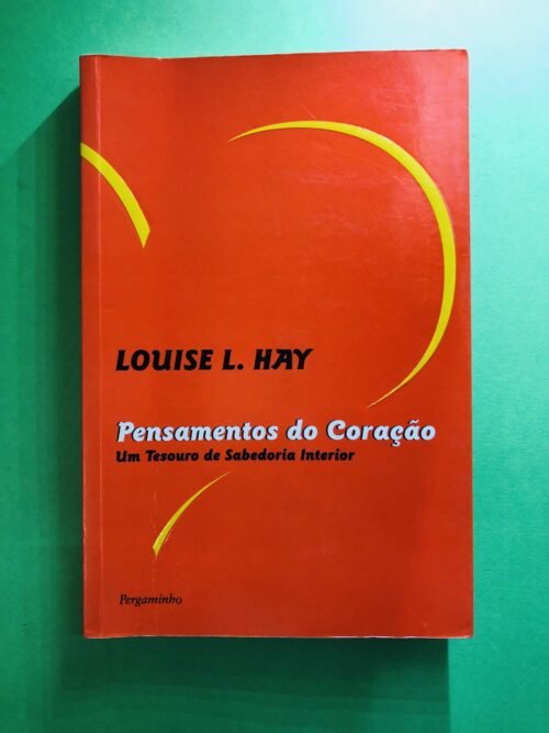 Pensamentos do Coração - Louise L. Hay