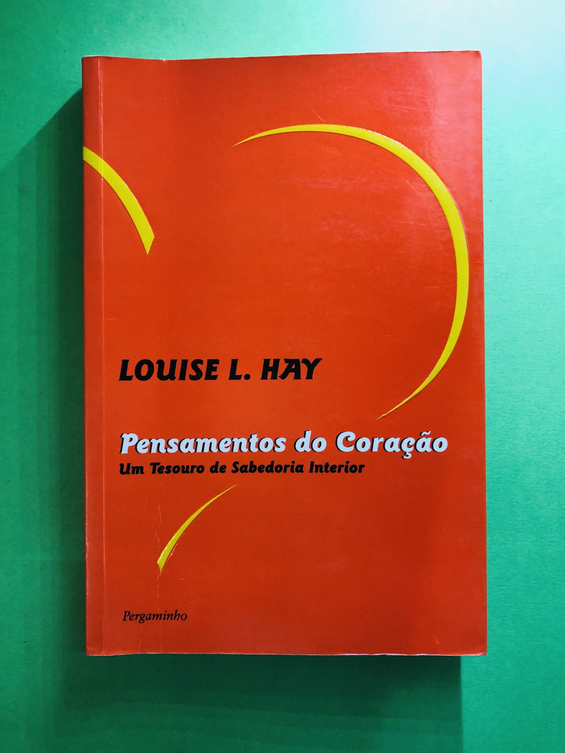 Pensamentos do Coração - Louise L. Hay