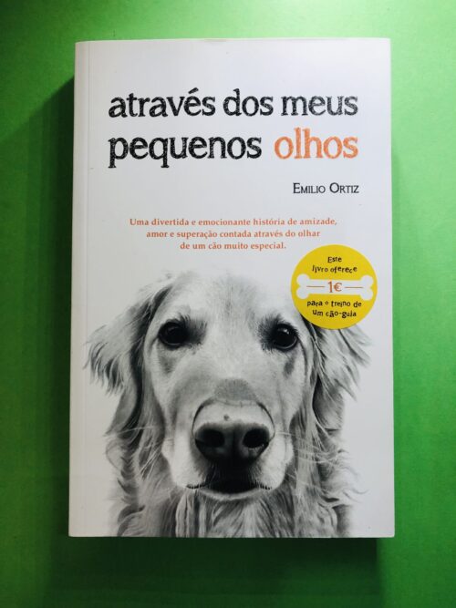Através dos meus pequenos olhos - Emilio Ortiz