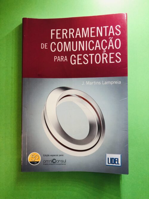 Ferramentas de Comunicação para Gestores - J. Martins Lampreia