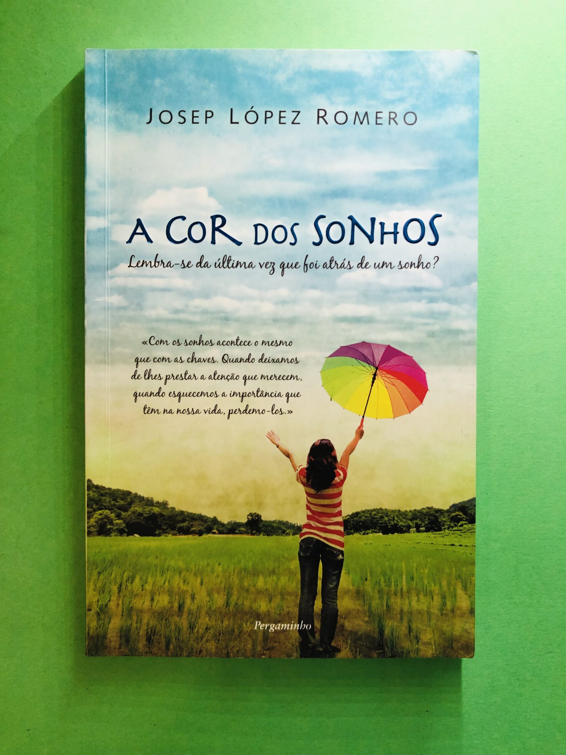 A Cor dos Sonhos - Josep López Romero