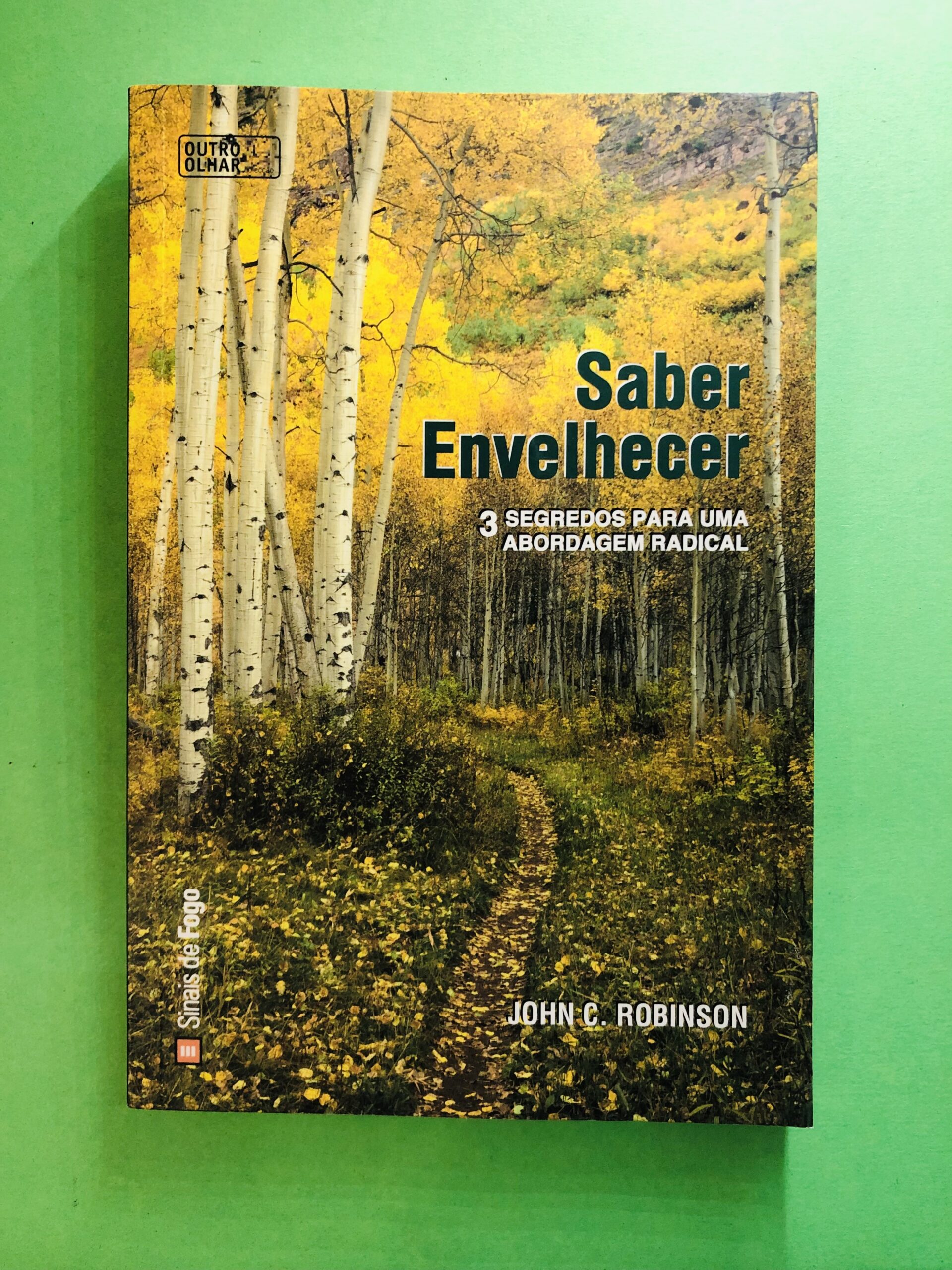 Saber Envelhecer - John C. Robinson