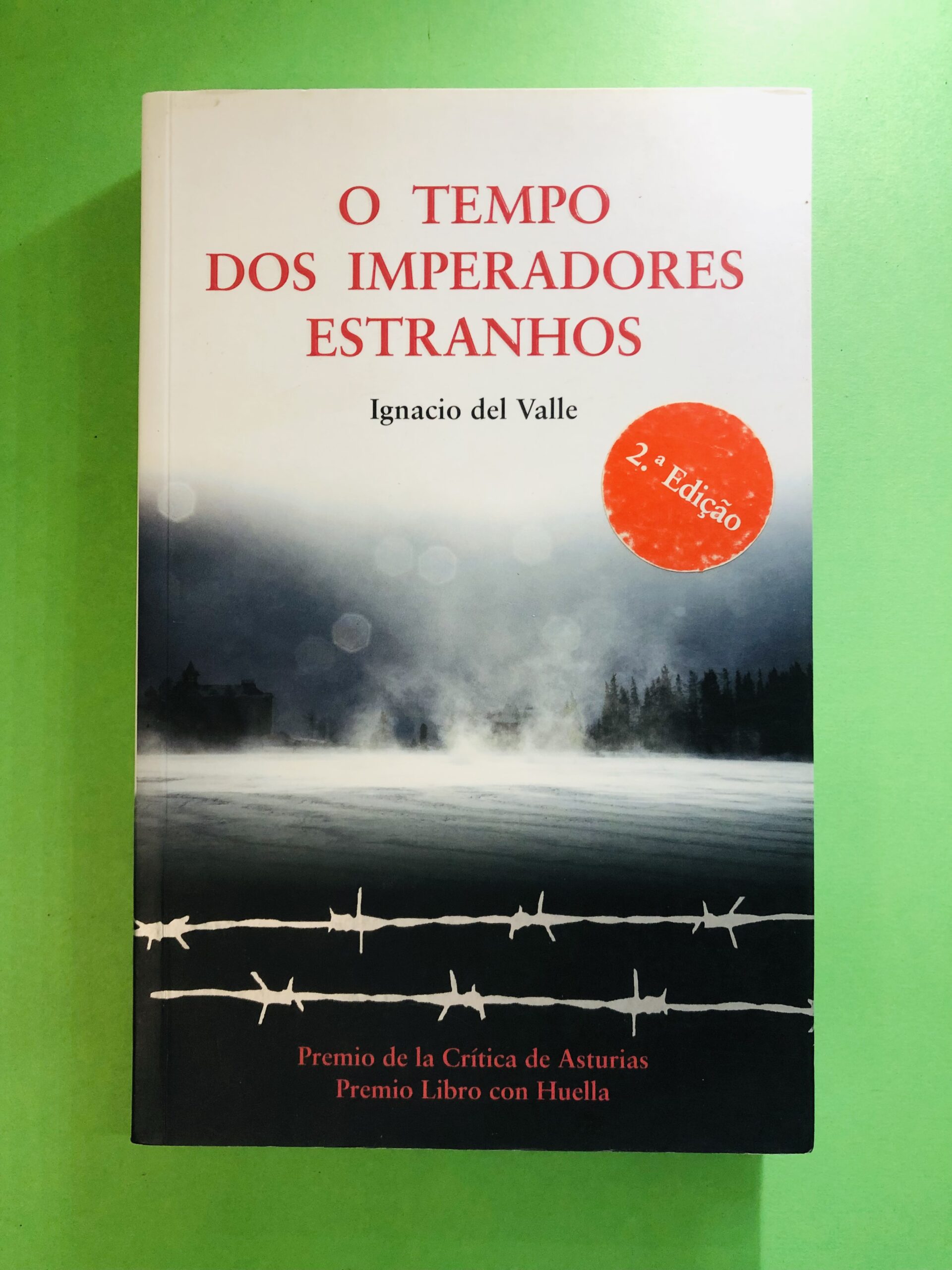O Tempo dos Imperadores Estranhos - Ignacio del Valle