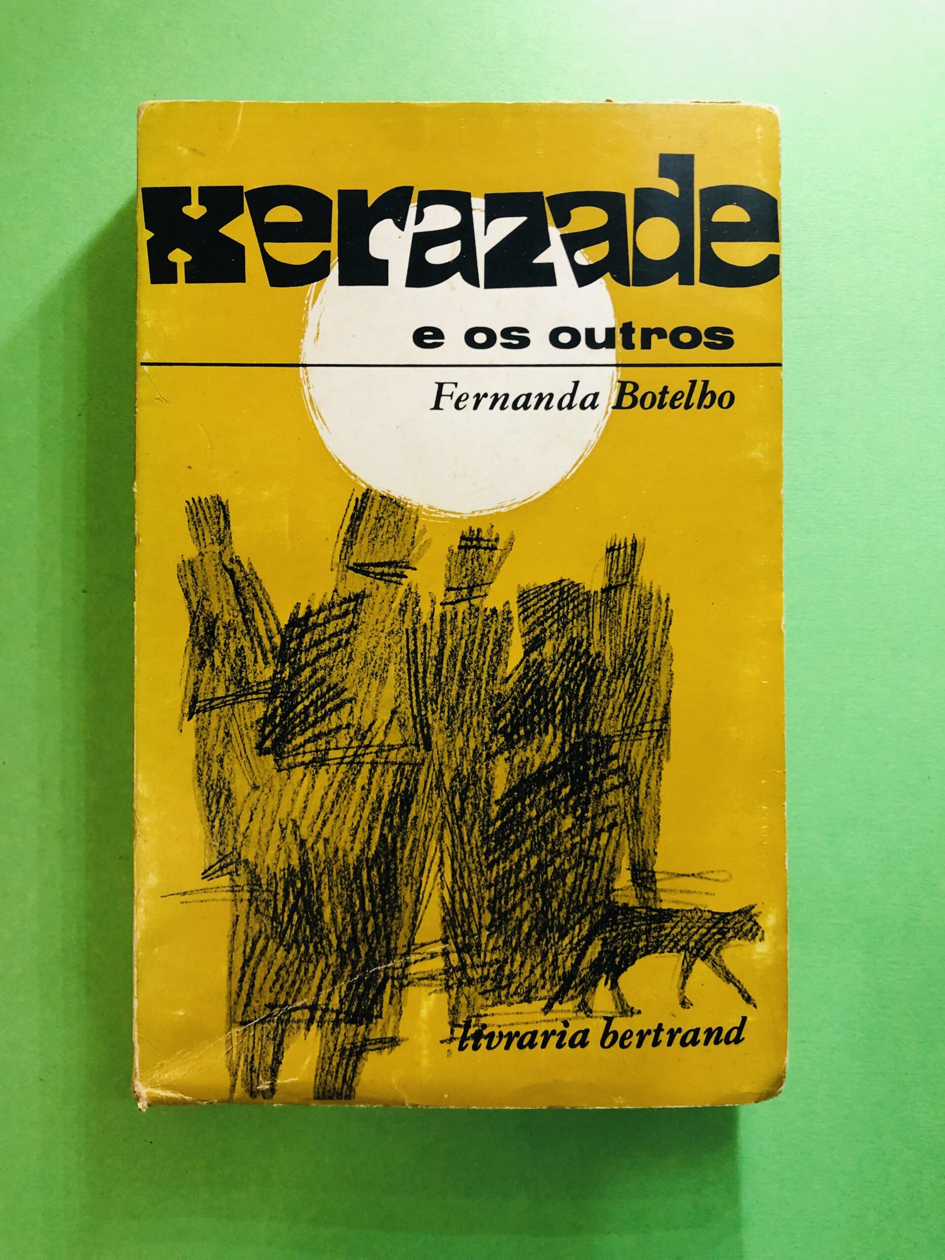 Xerazade e os Outros - Fernanda Botelho
