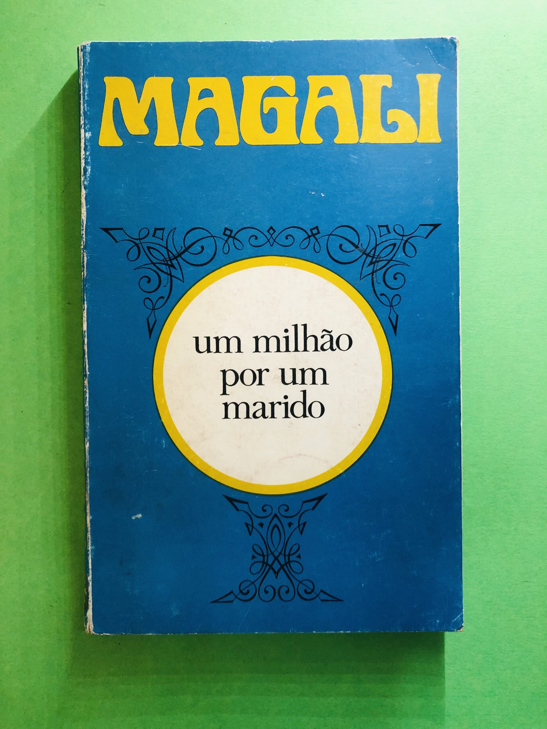 um milhão por um marido - Magali