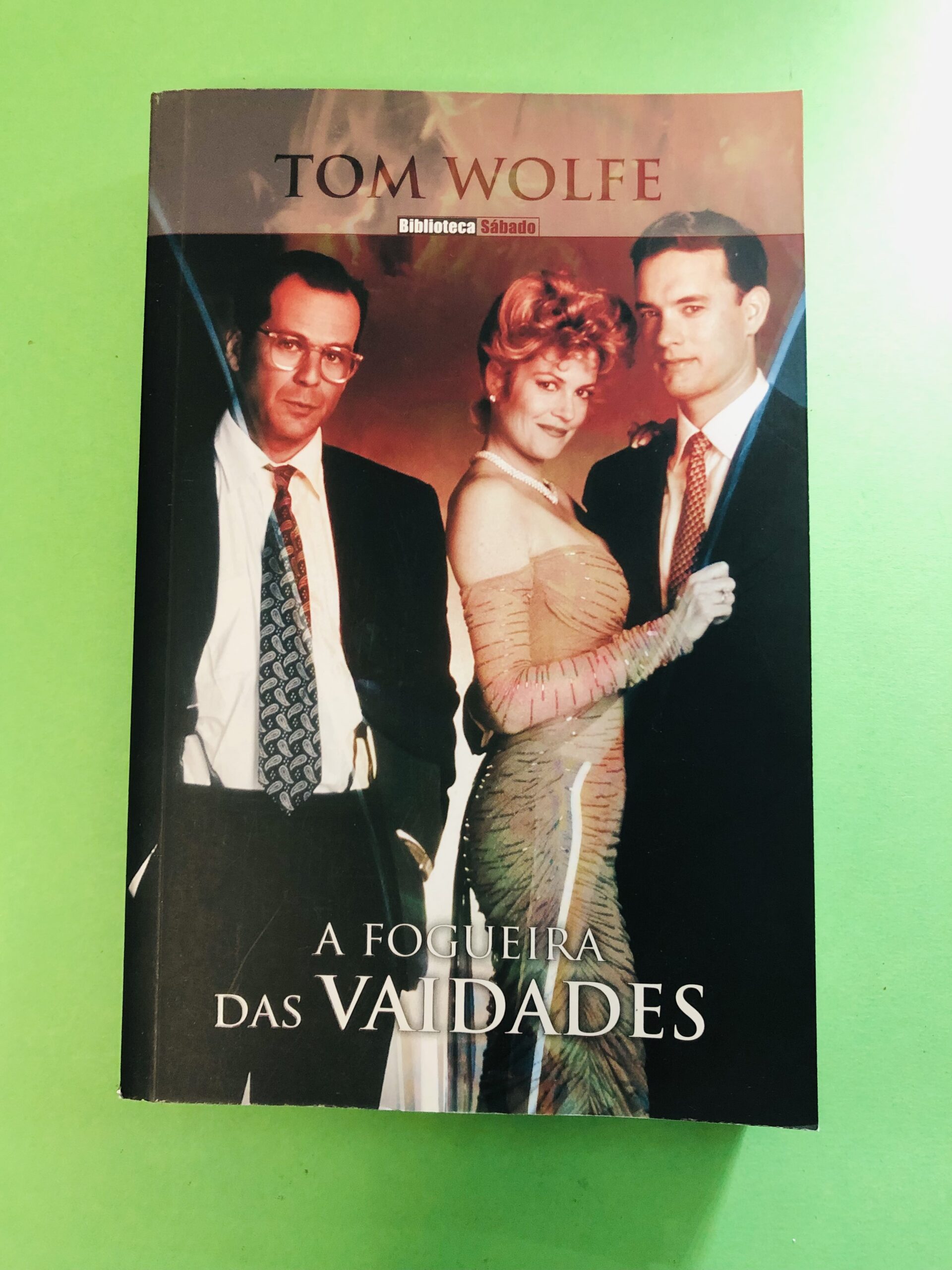 A Fogueira das Vaidades - Tom Wolfe