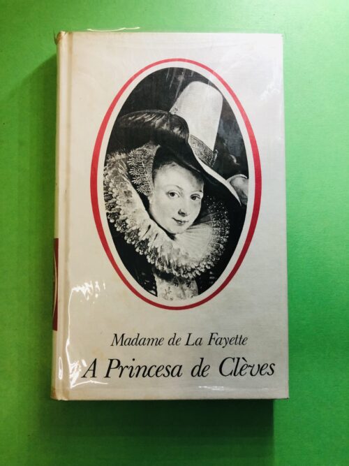 A Princesa de Clèves - Madame de La Fayette