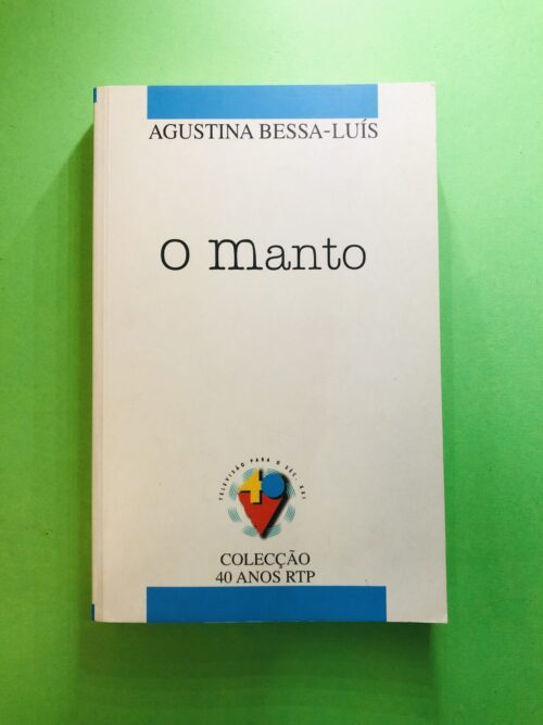 O Manto - Agustina Bessa-Luís