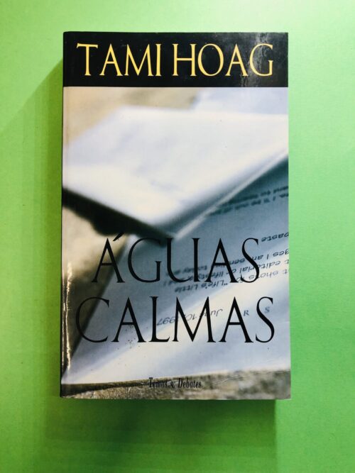 Águas Calmas - Tami Hoag