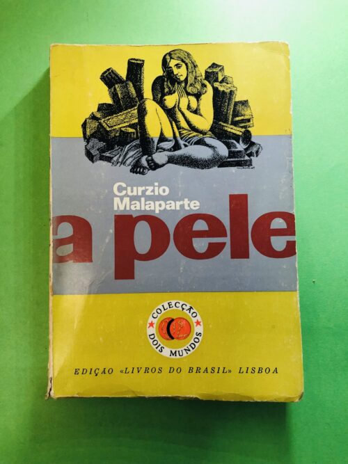 A Pele - Curzio Malaparte