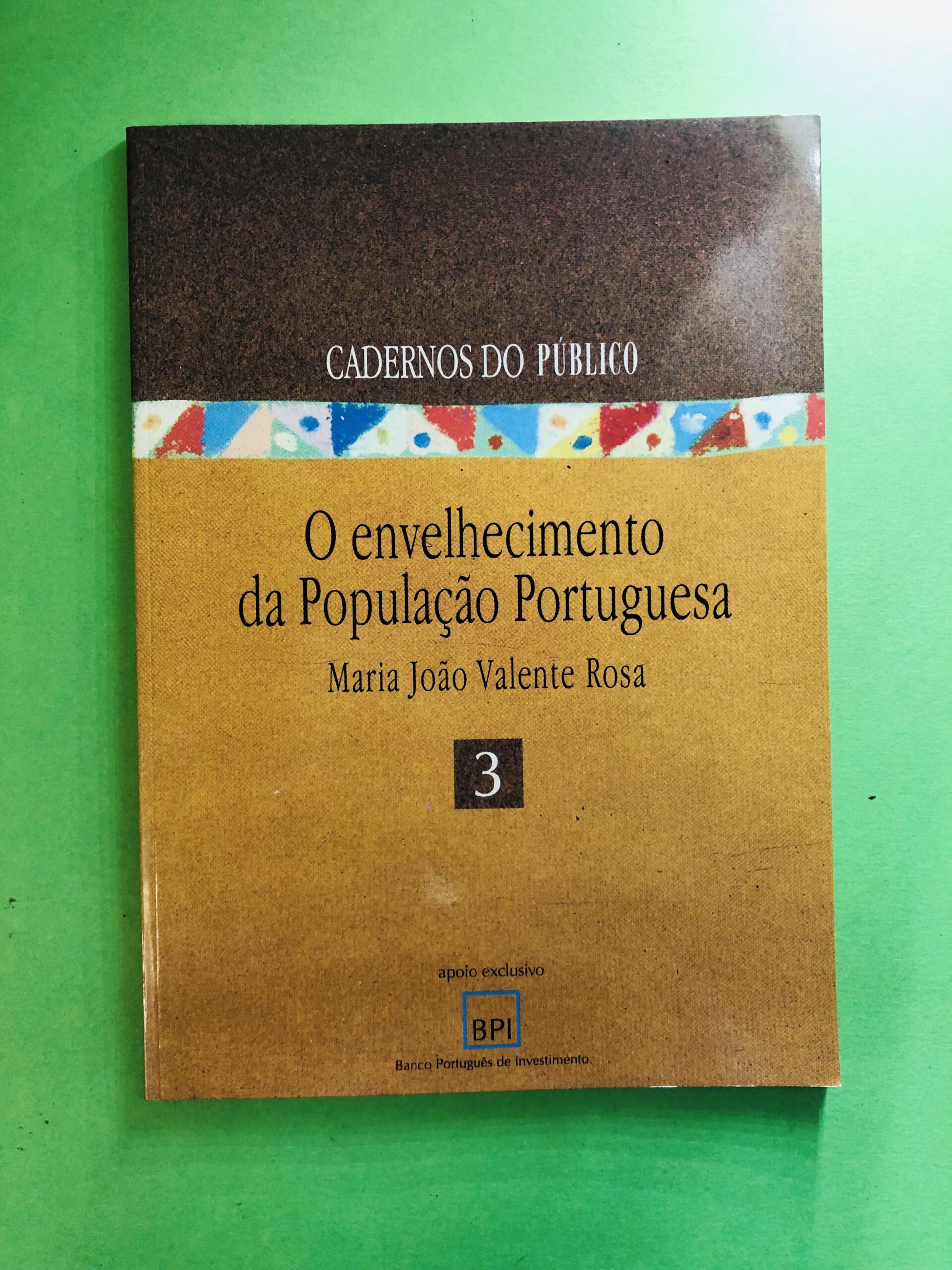 O envelhecimento da População Portuguesa - Maria João Valente Rosa