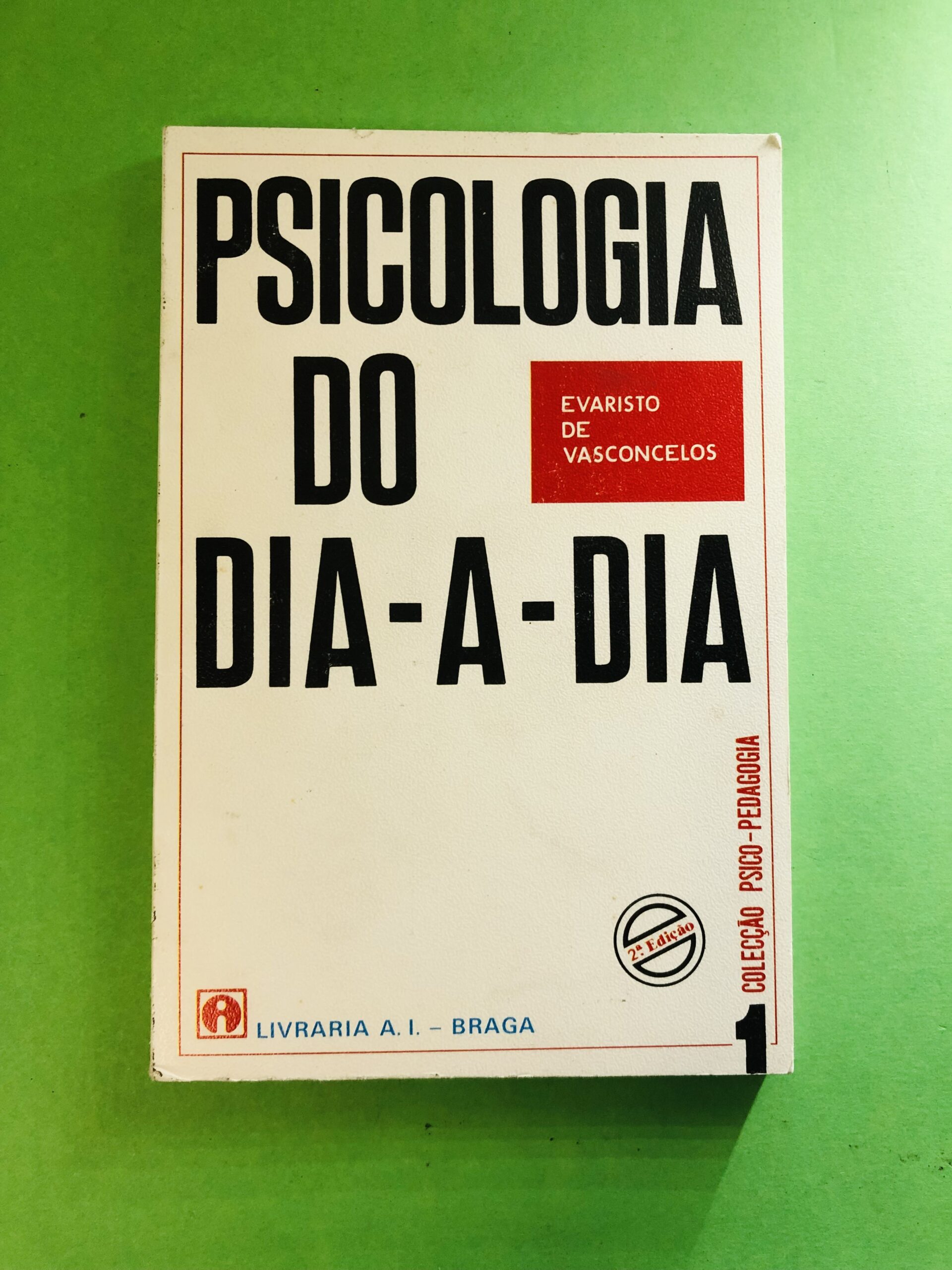 Psicologia do Dia-a-Dia - Evaristo de Vasconcelos
