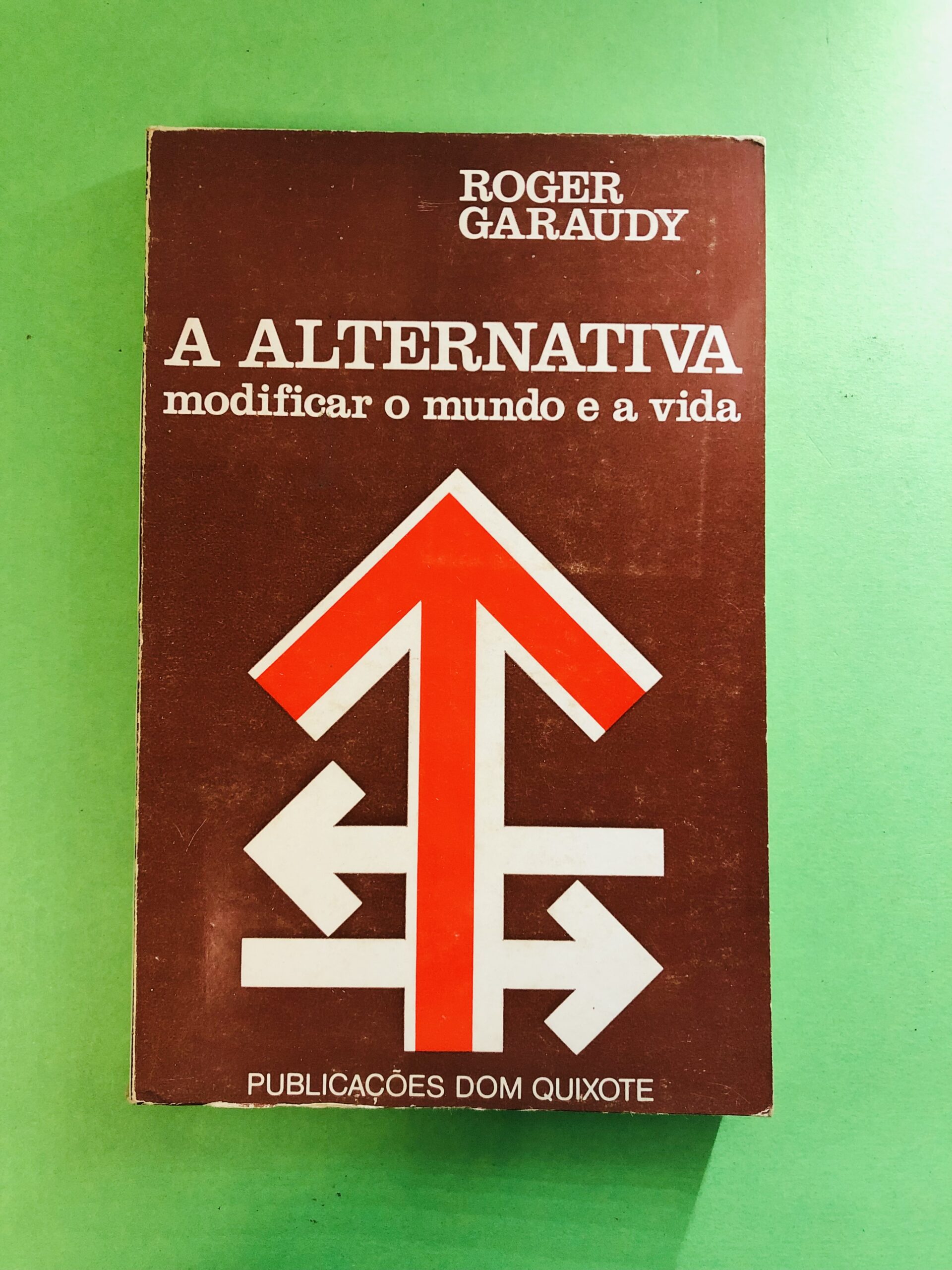 A Alternativa - Roger Garaudy