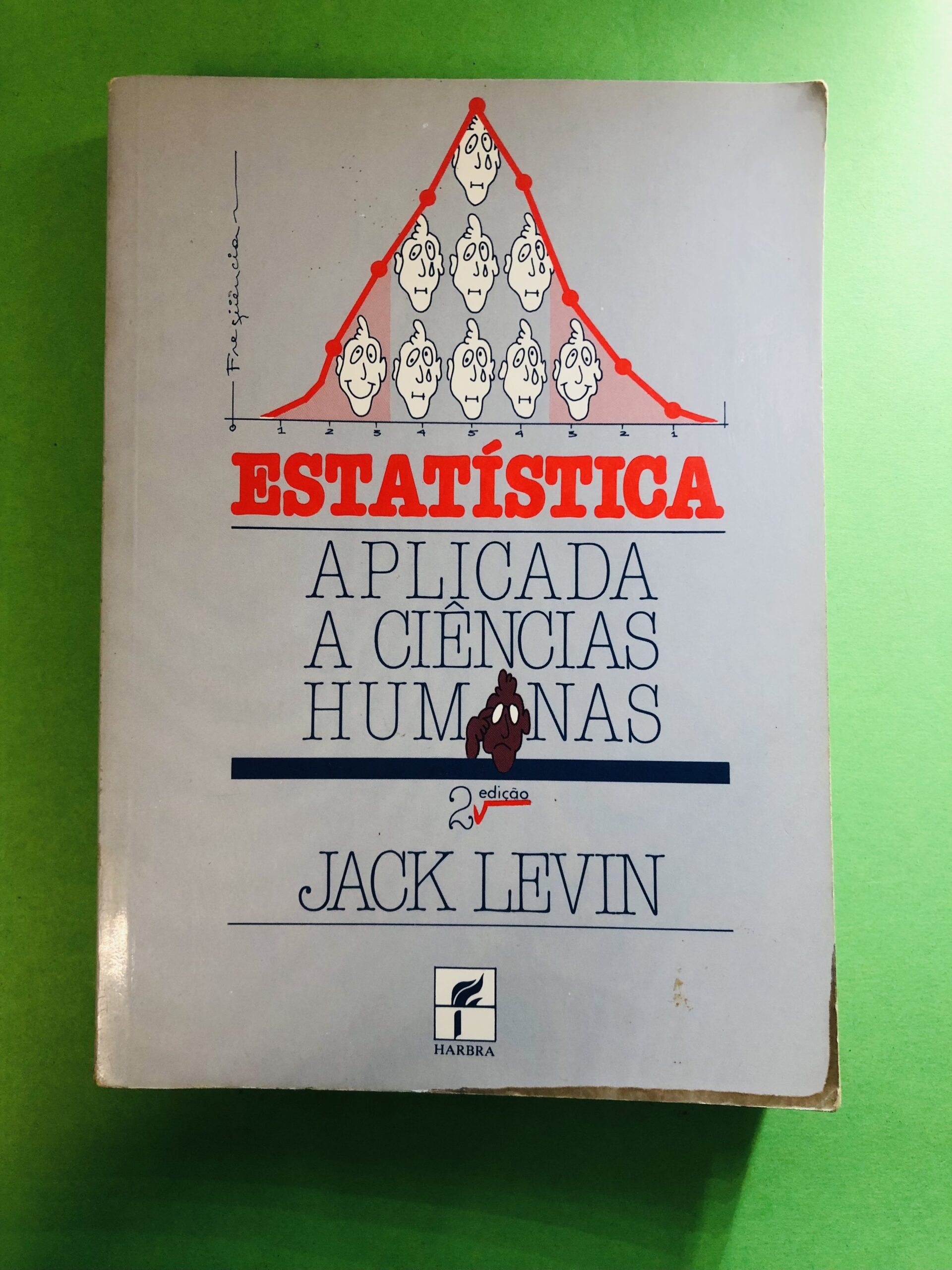 Estatística Aplicada a Ciências Humanas - Jack Levin