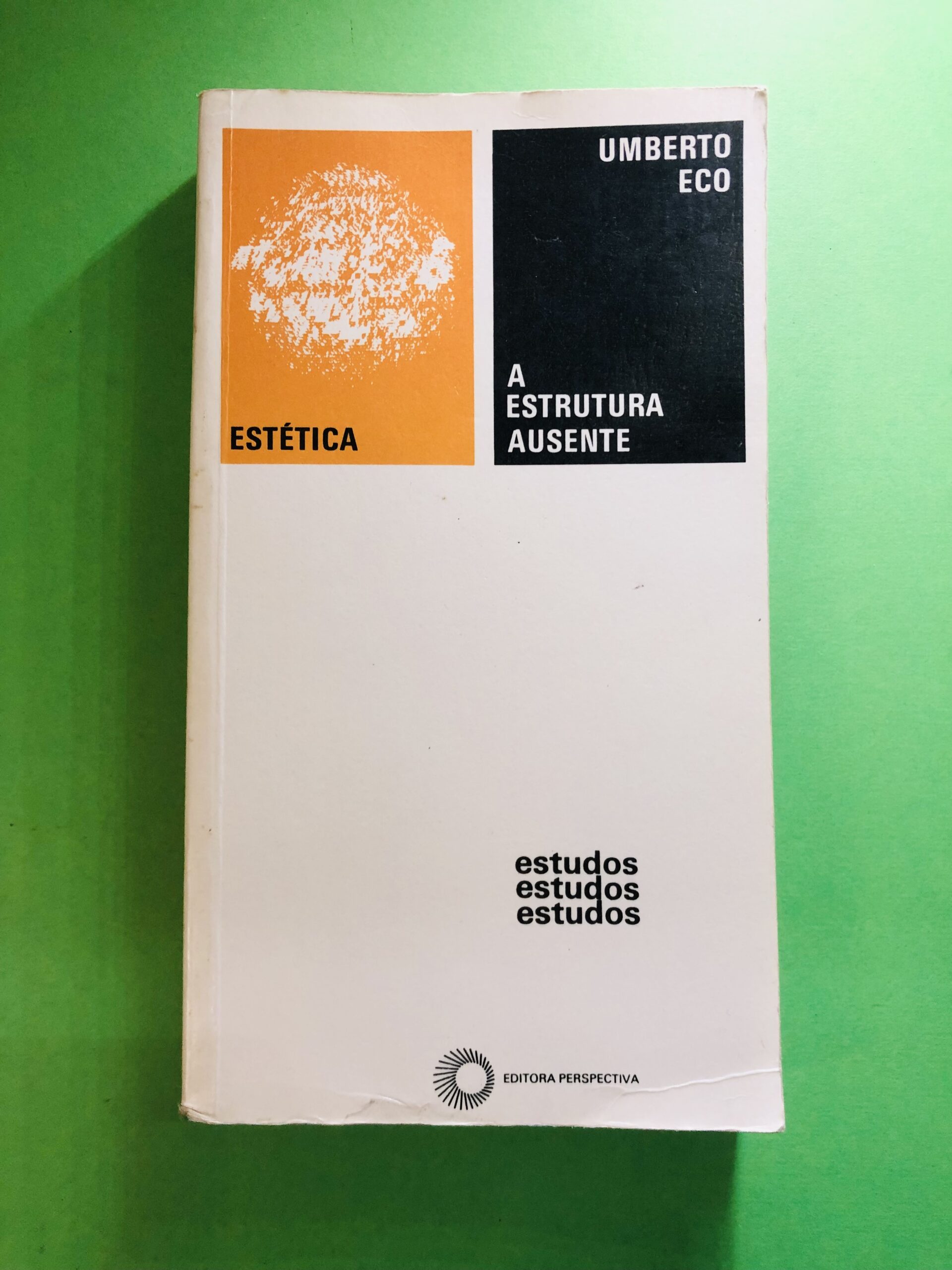 A Estrutura Ausente - Umberto Eco