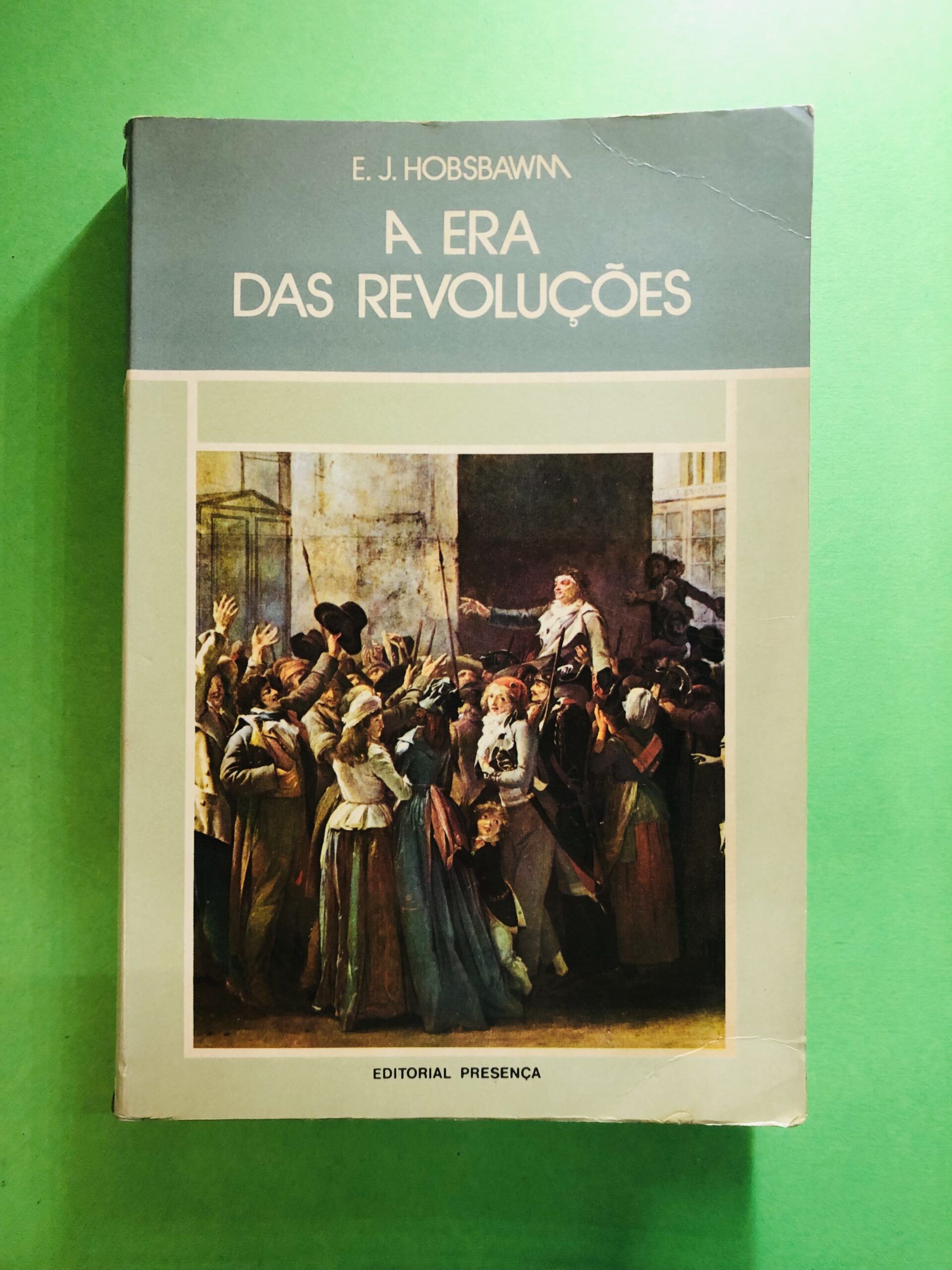 A Era das Revoluções - E. J. Hobsbawm