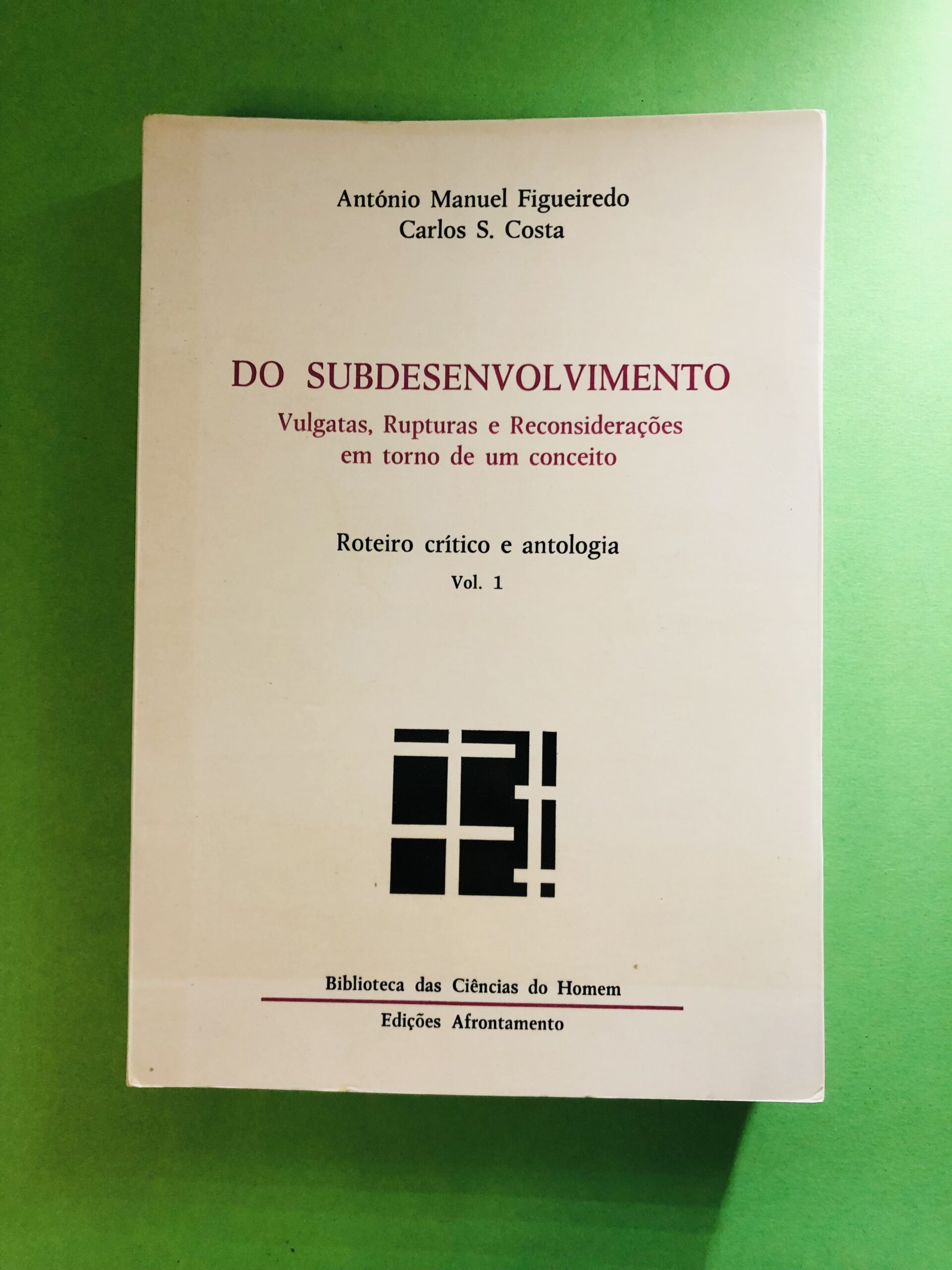 Do Subdesenvolvimento - António Manuel Figueiredo, Carlos S. Costa