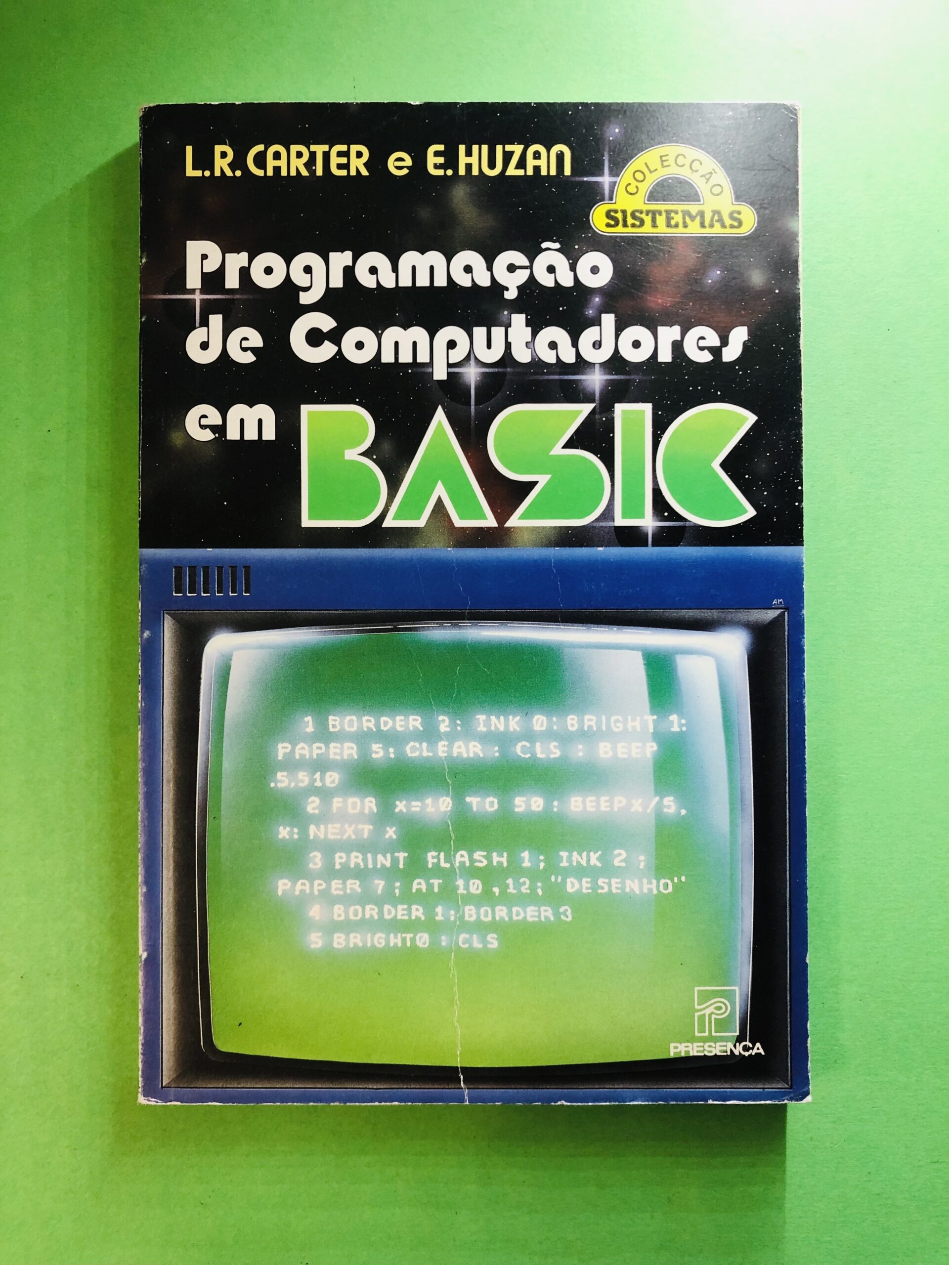 Programação de Computadores em BASIC - L.R. Carter e E. Huzan