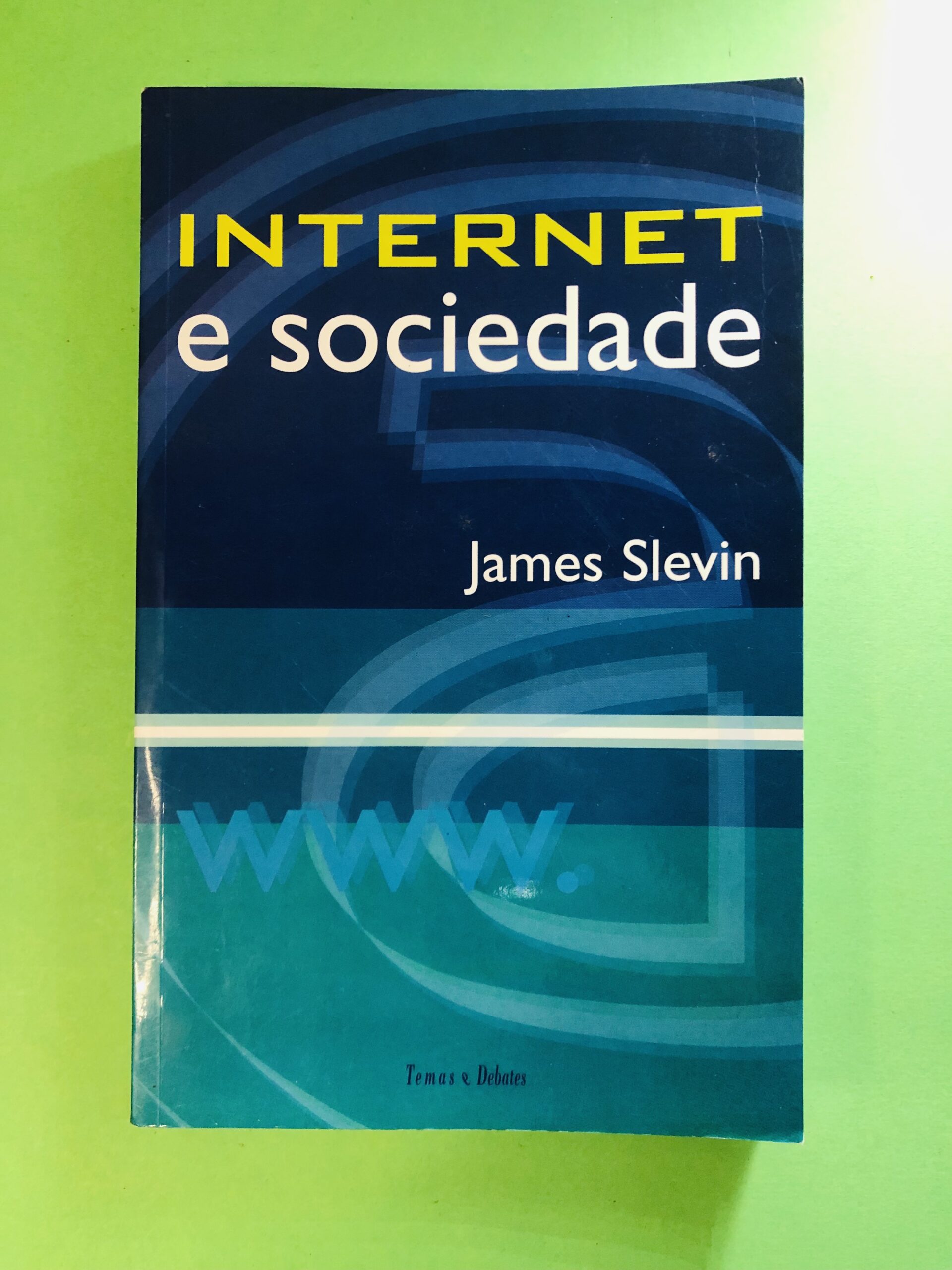 INTERNET e sociedade - James Slevin