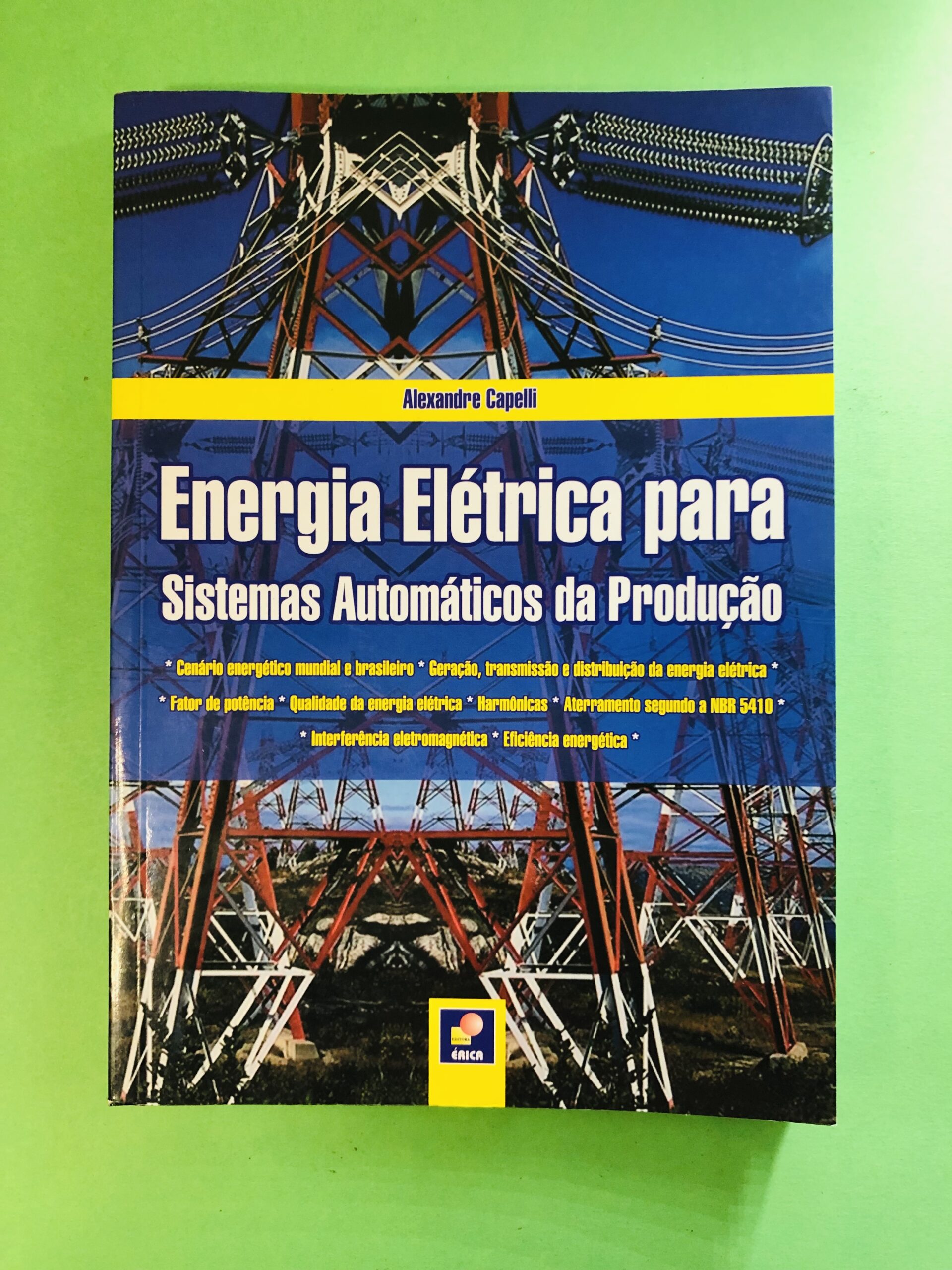 Energia Elétrica para Sistemas Automáticos da Produção - Alexandre Capelli