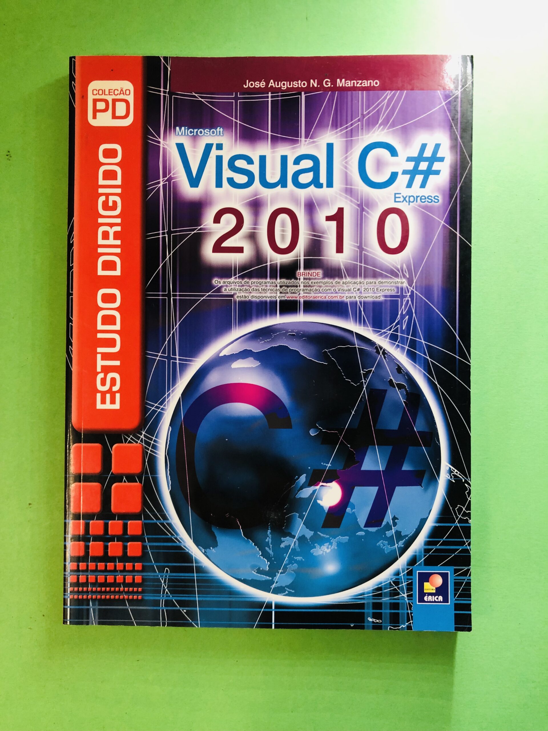 Microsoft Visual C# 2010 Express - José Augusto N. G. Manzano