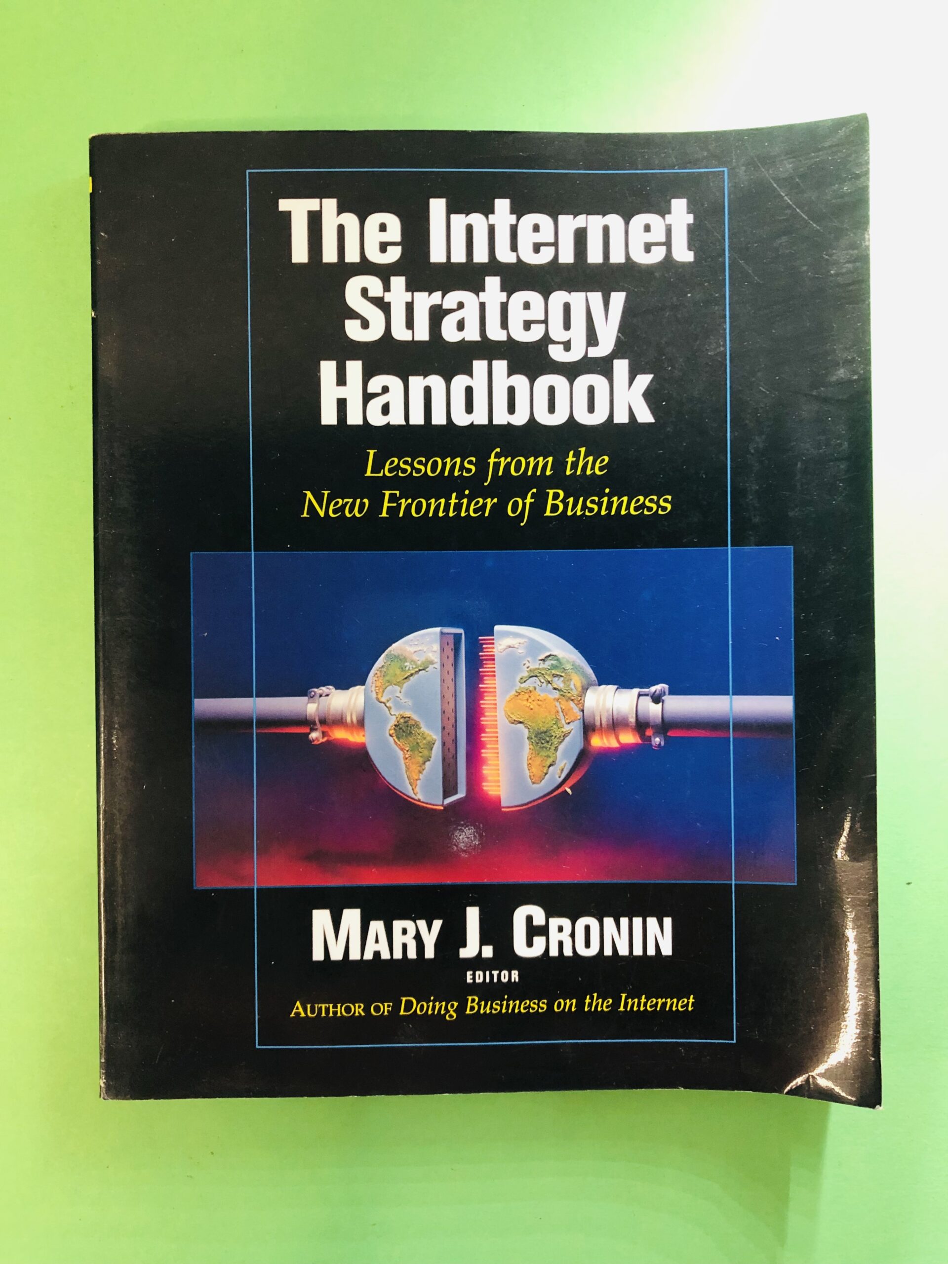 The Internet Strategy Handbook - Mary J. Cronin