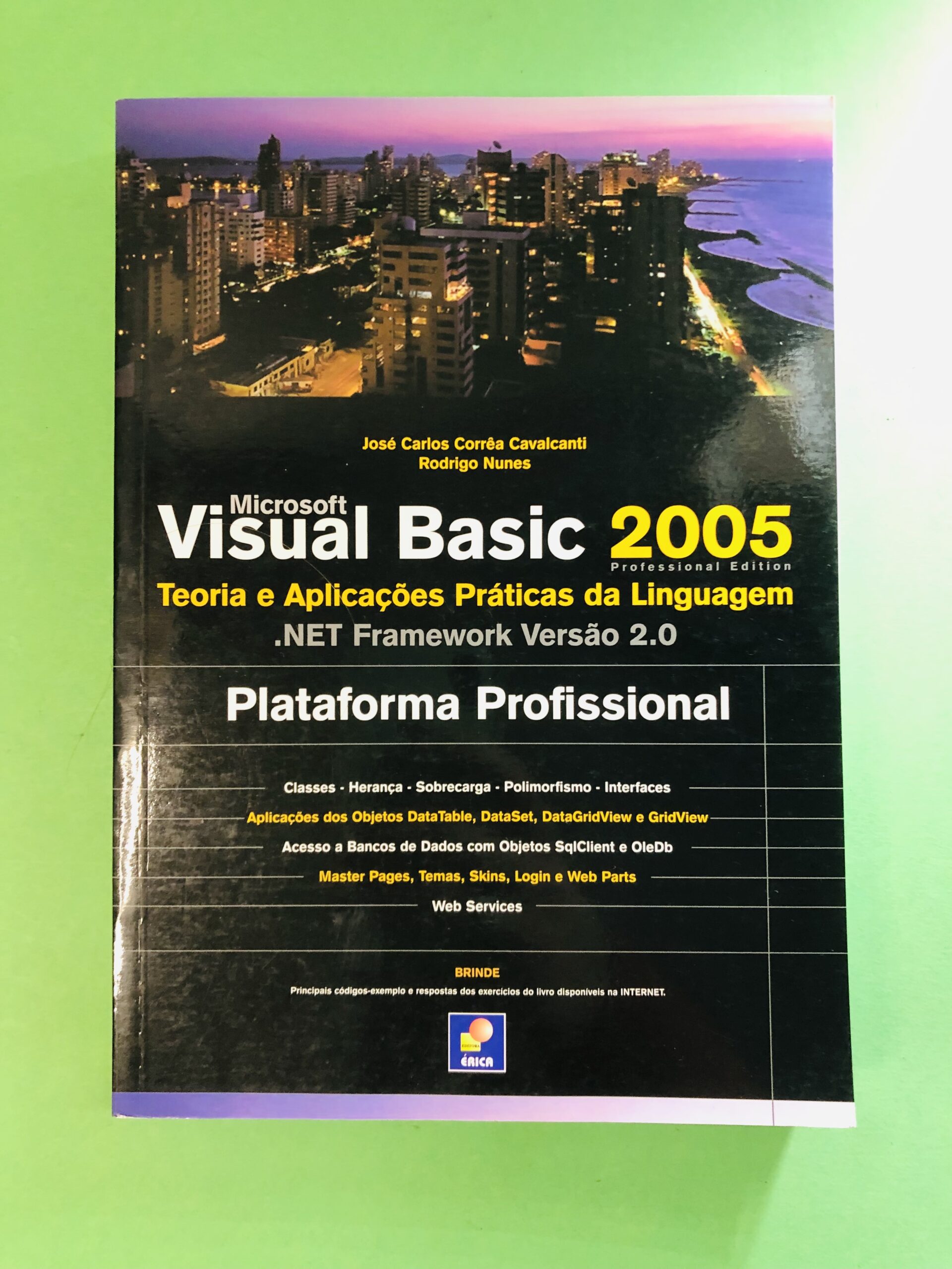 Microsoft Visual Basic 2005 - José Carlos Corrêa Cavalcanti, Rodrigo Nunes