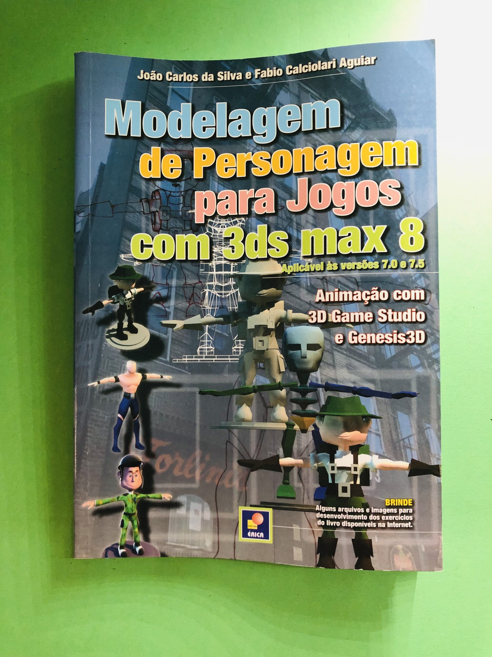 Modelagem de Personagem para Jogos com 3ds max 8 - João Carlos da Silva e Fábio Calciolari Aguiar
