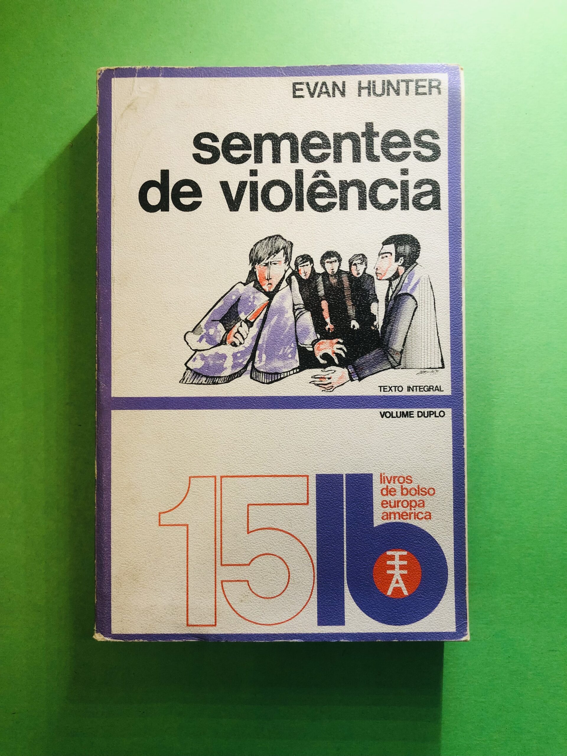 Sementes de Violência - Evan Hunter