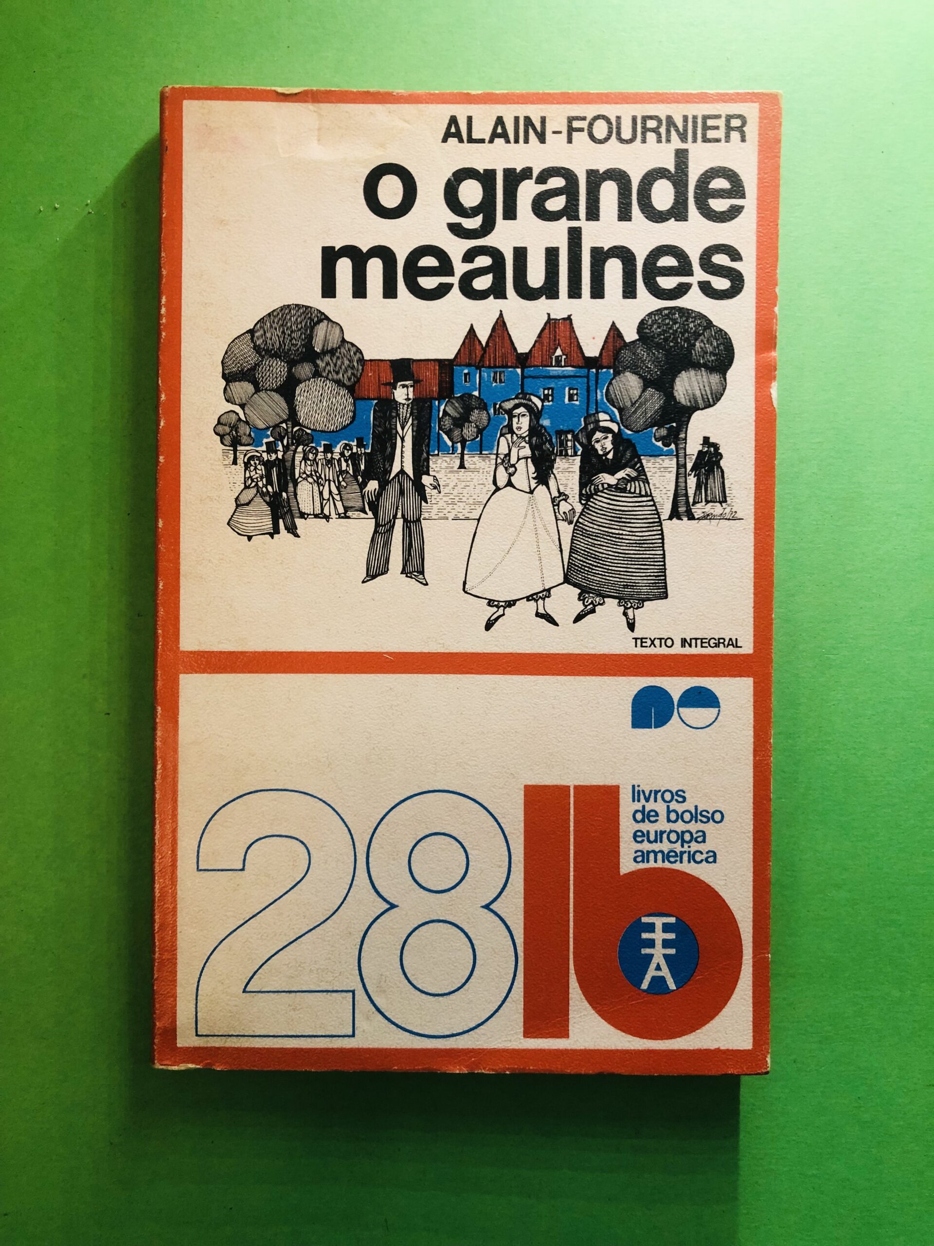 O Grande Meaulnes - Alain-Fournier