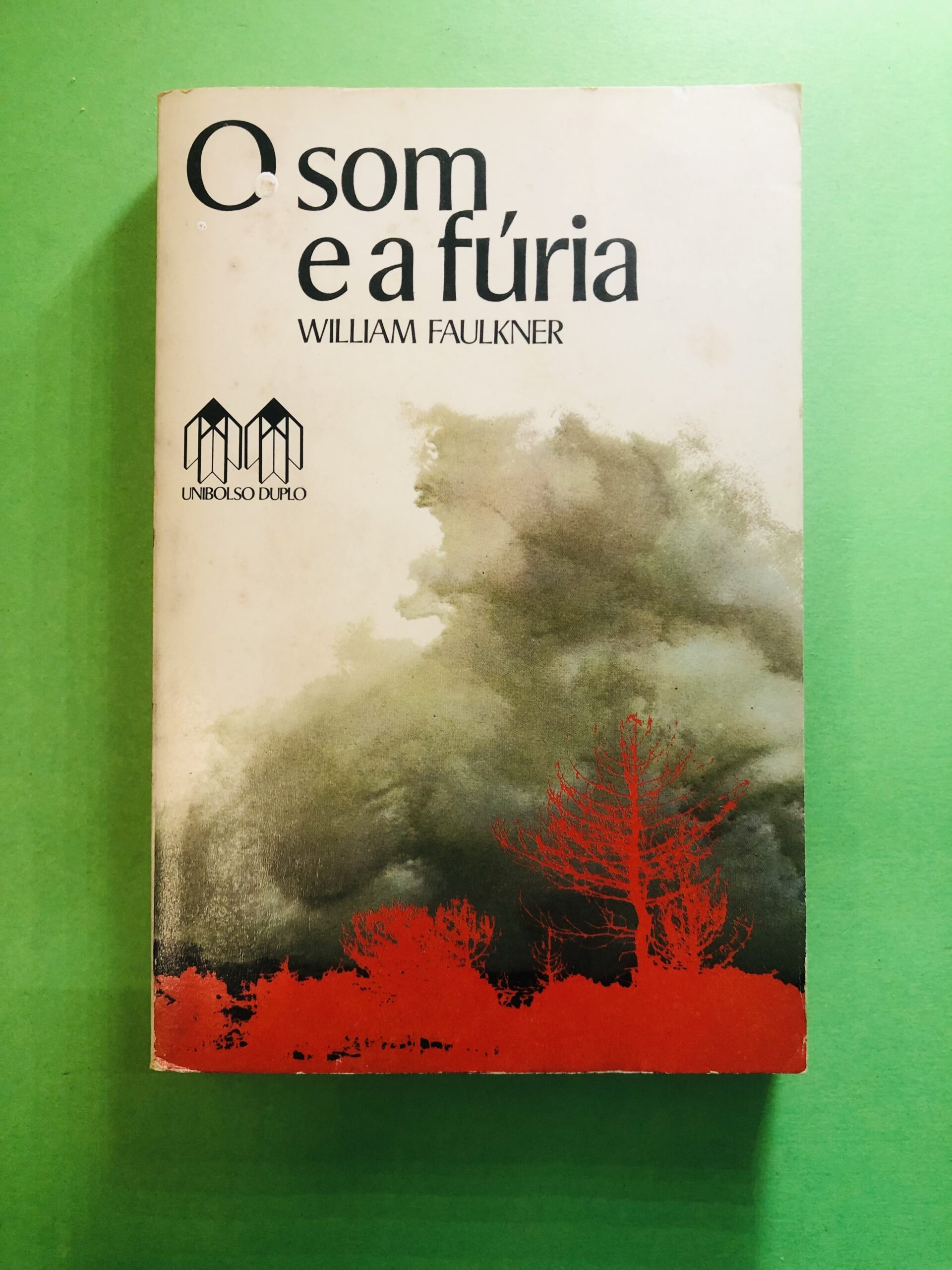 O som e a fúria - William Faulkner