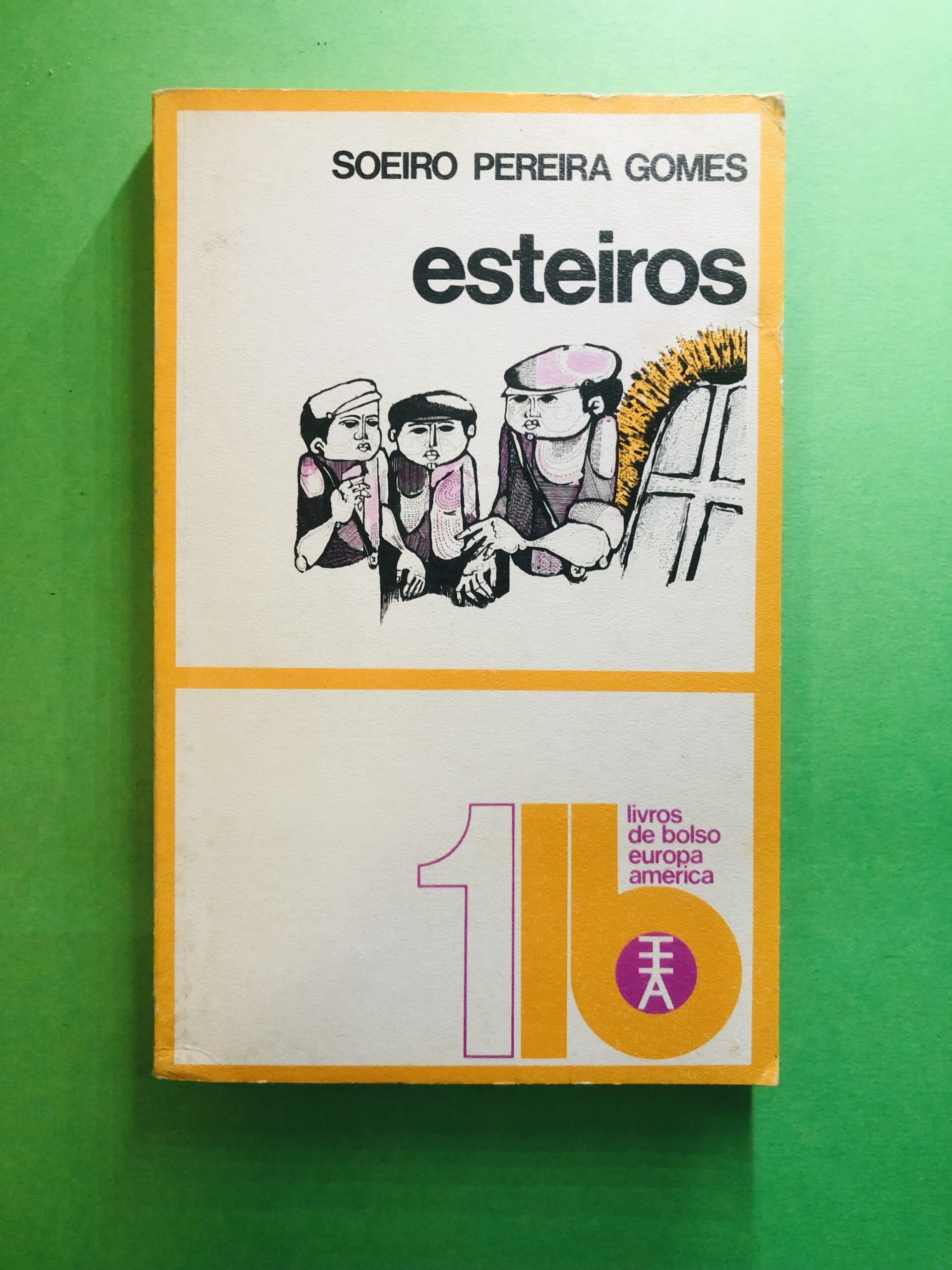 Esteiros - Soeiro Pereira Gomes