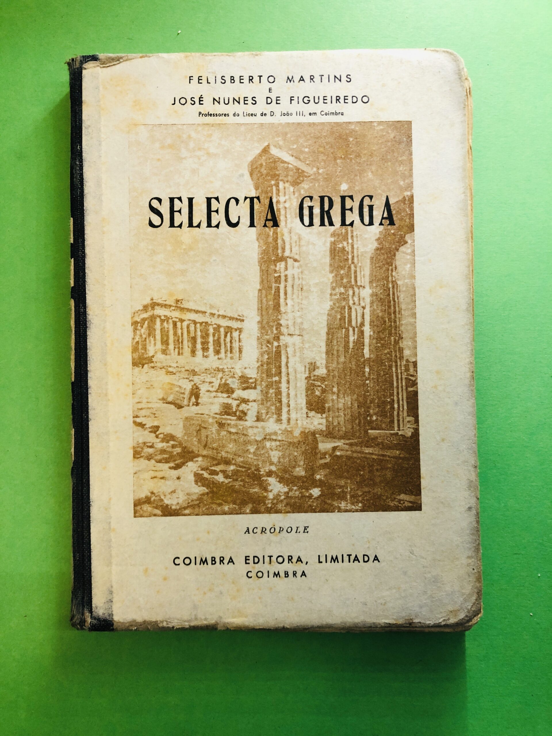 Selecta Grega - Felisberto Martins, José Nunes de Figueiredo