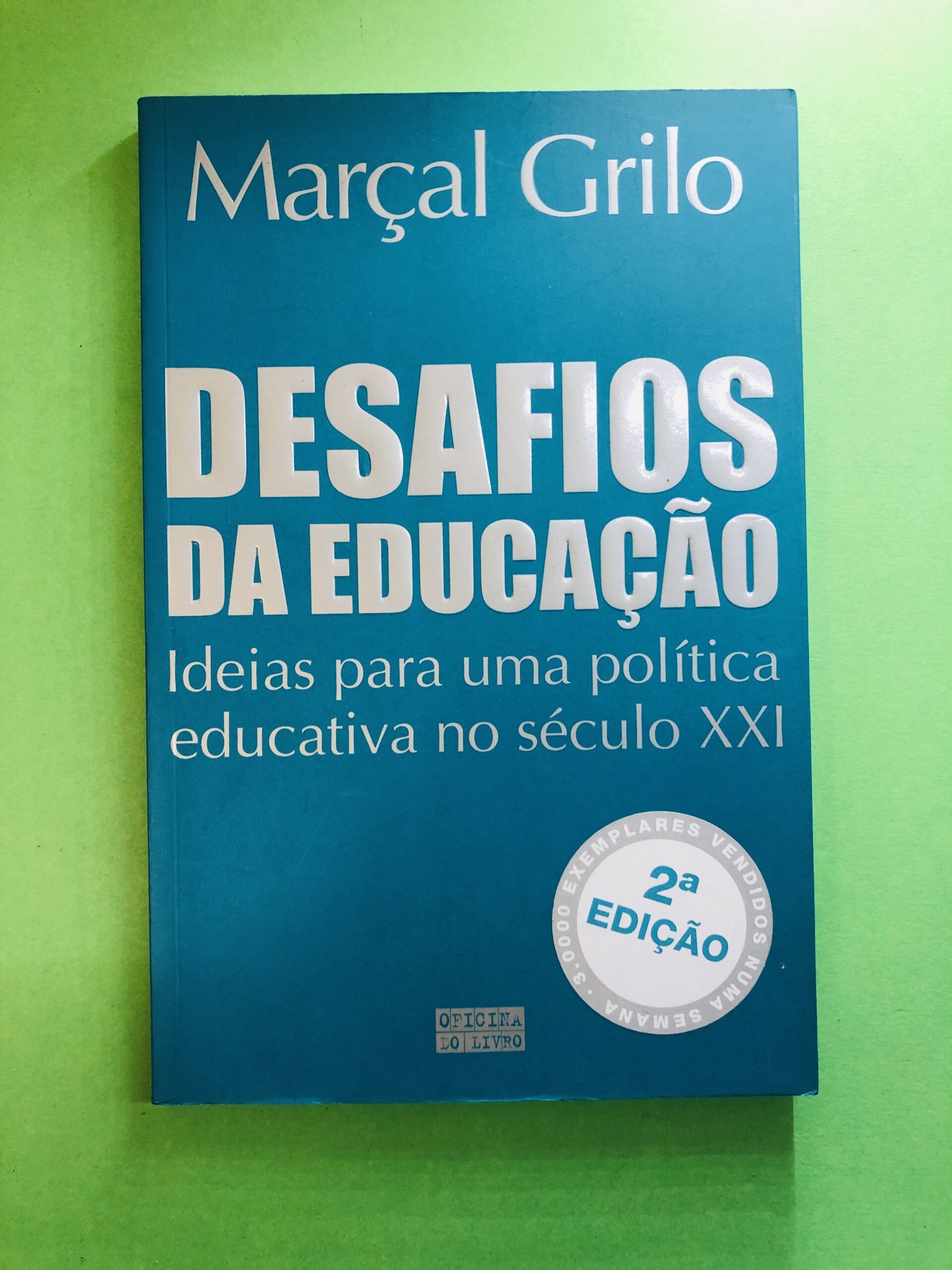 Desafios da Educação - Marçal Grilo