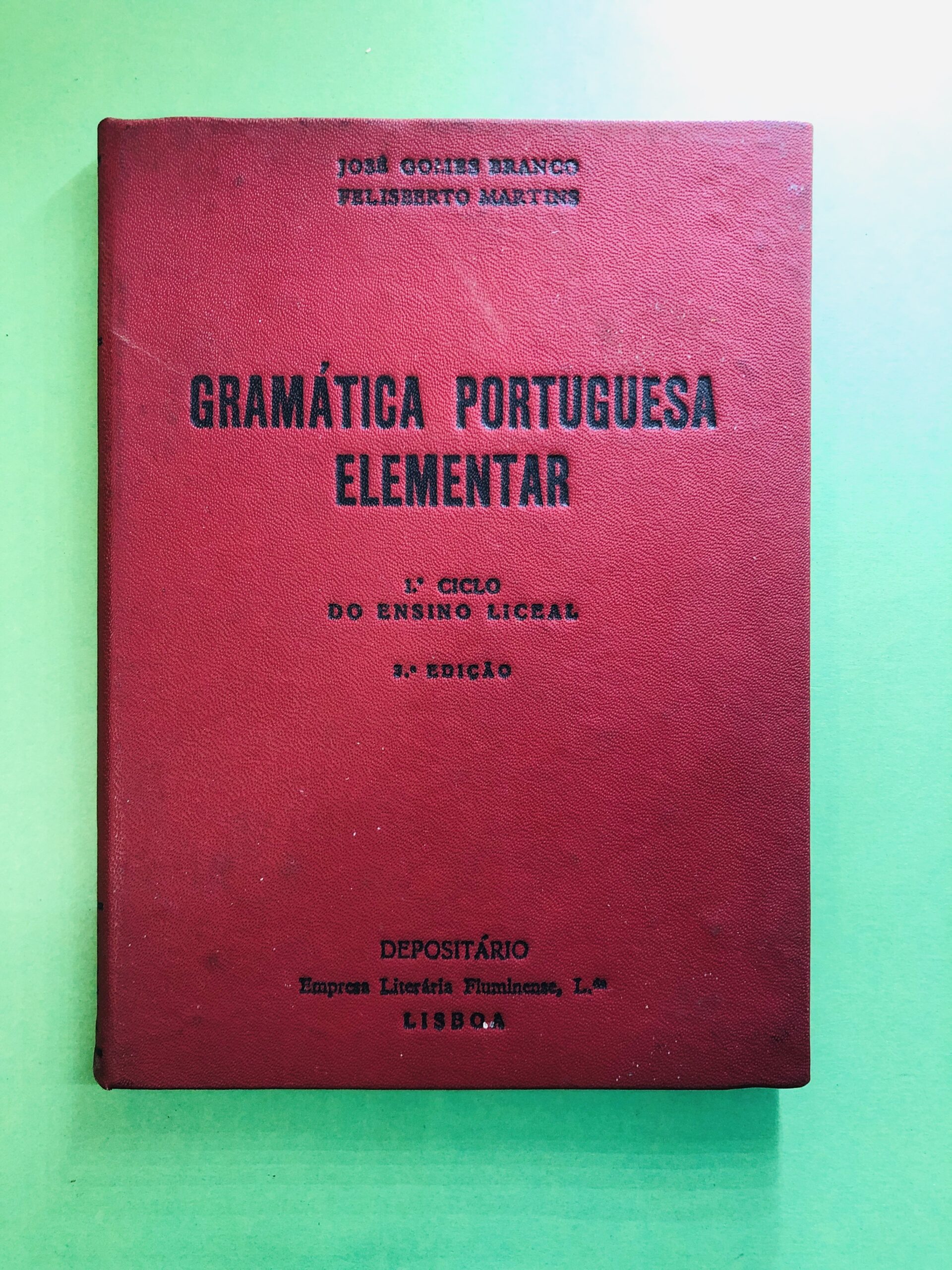 Gramática Portuguesa Elementar - José Gomes Branco, Filsberto Martins