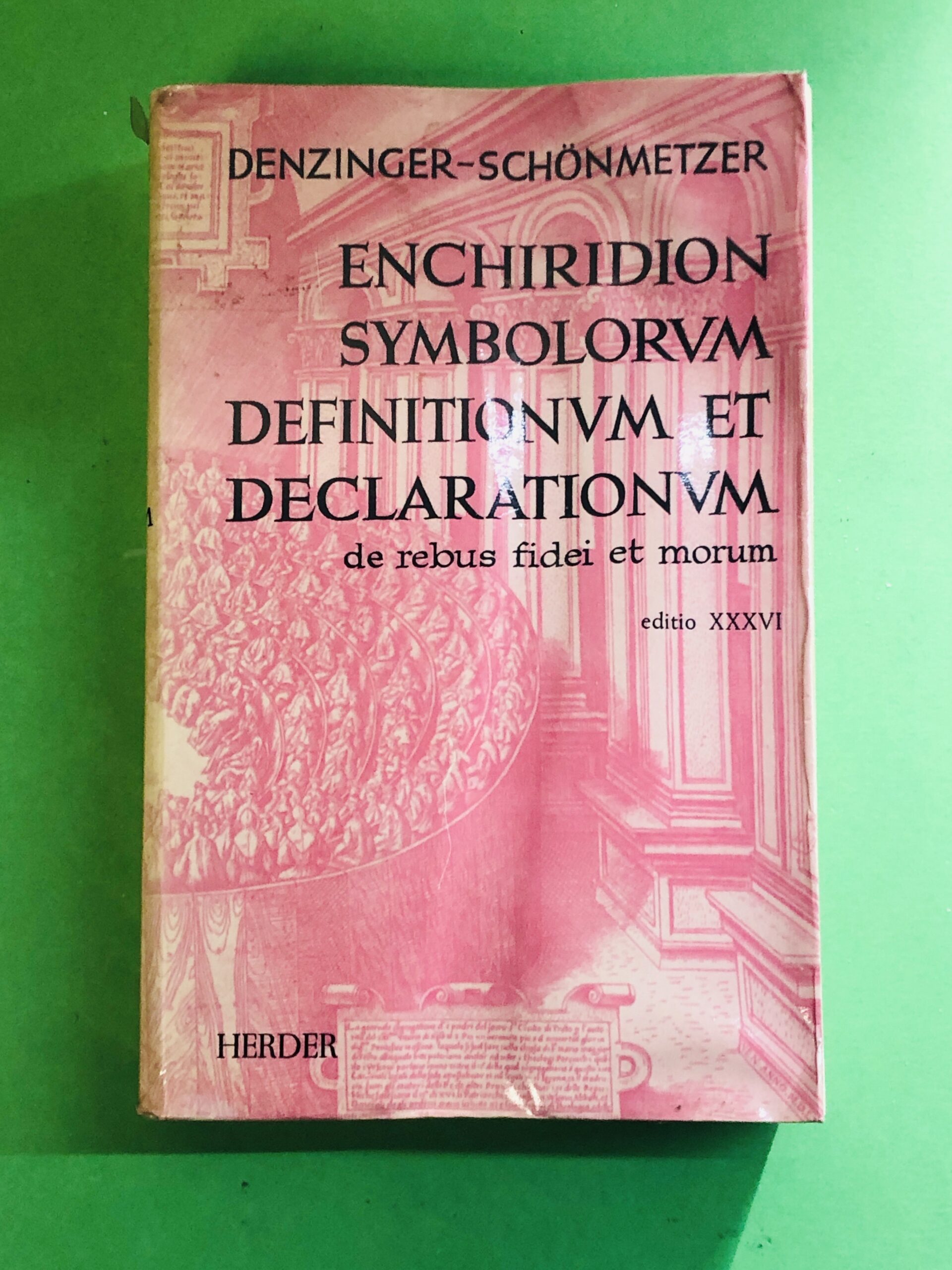 Enchiridion Symbolorum Definitionum et Declarationum de Rebus Fidei et Morum - Denzinger-Schönmetzer