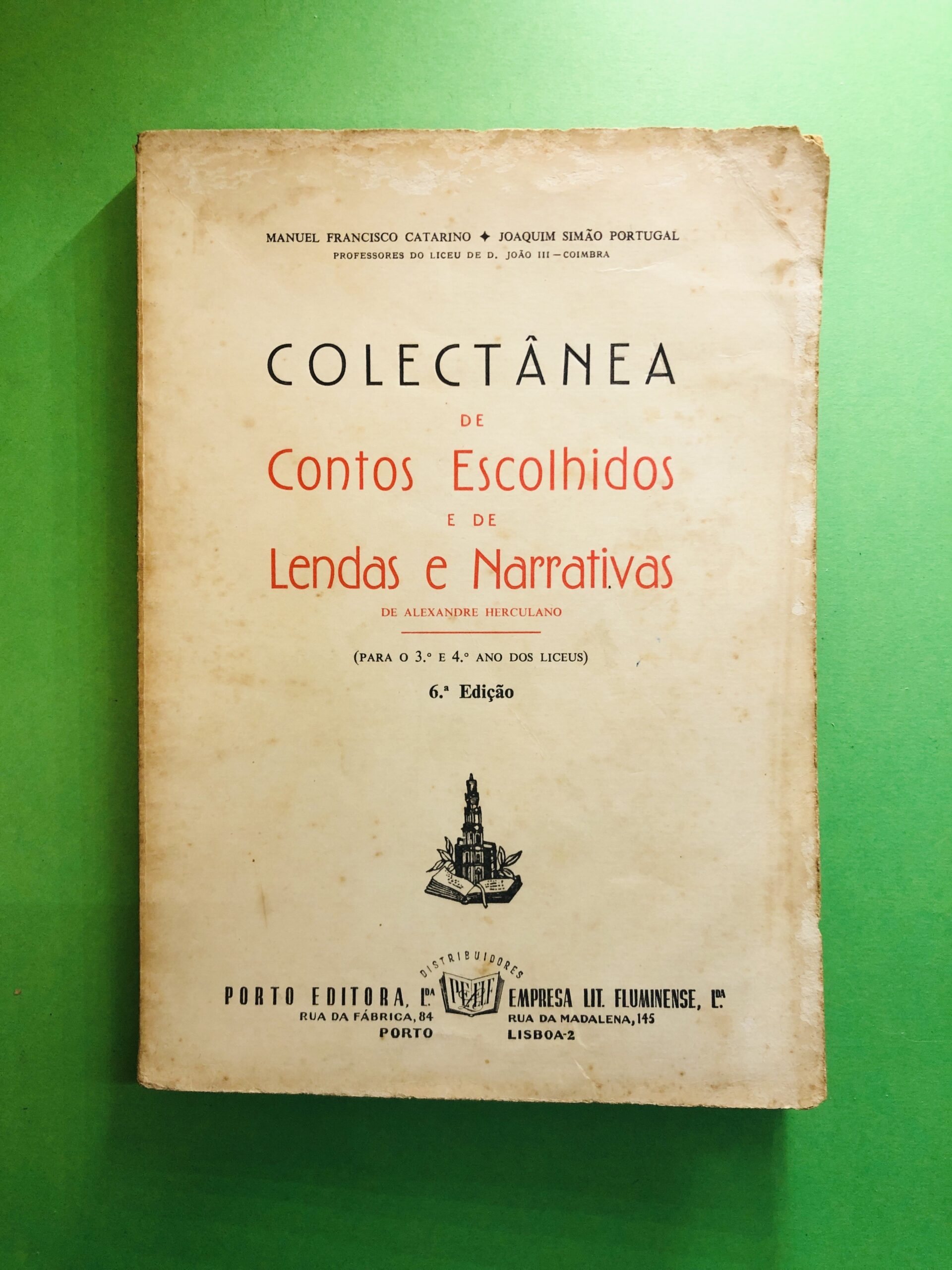 Colectânea de Contos Escolhidos e de Lendas e Narrativas - Manuel Francisco Catanho & Joaquim Simão Portugal