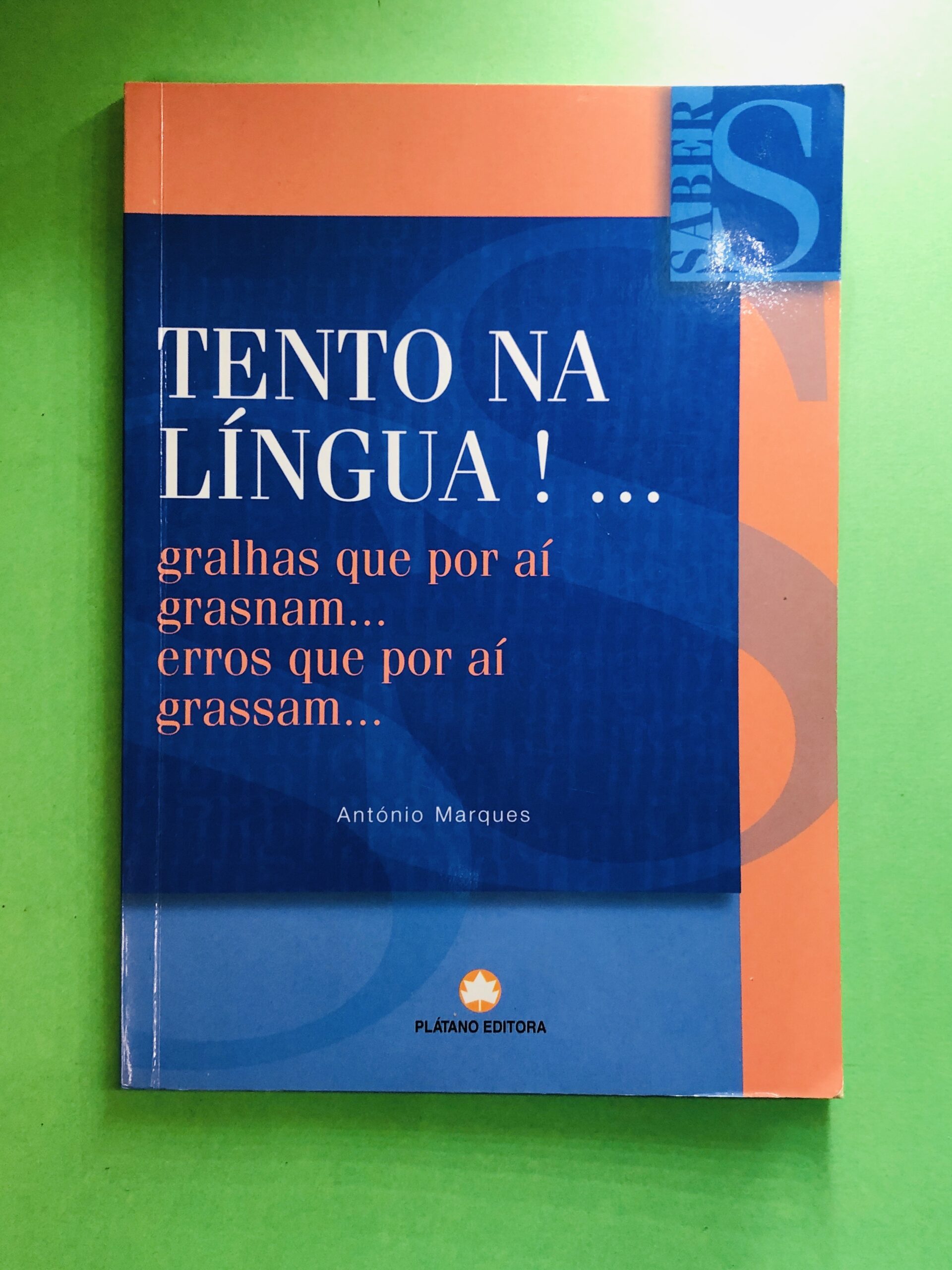 TENTO NA LÍNGUA ! - António Marques