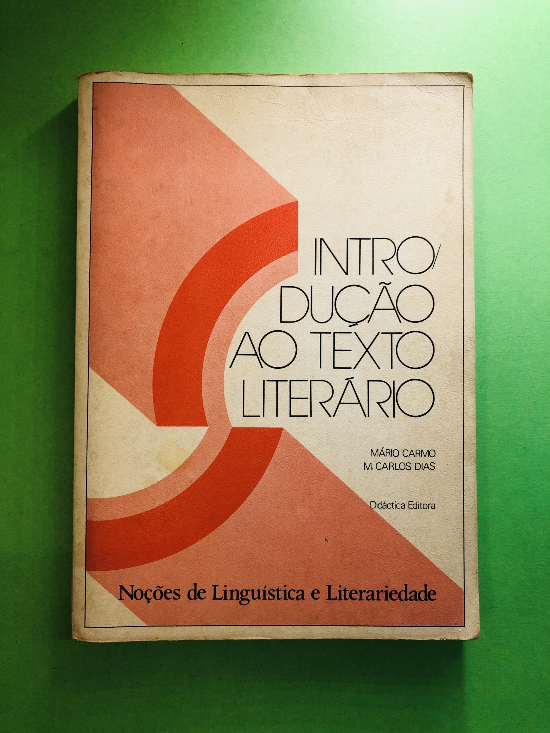 Introdução ao Texto Literário - Mário Carimo, M. Carlos Dias