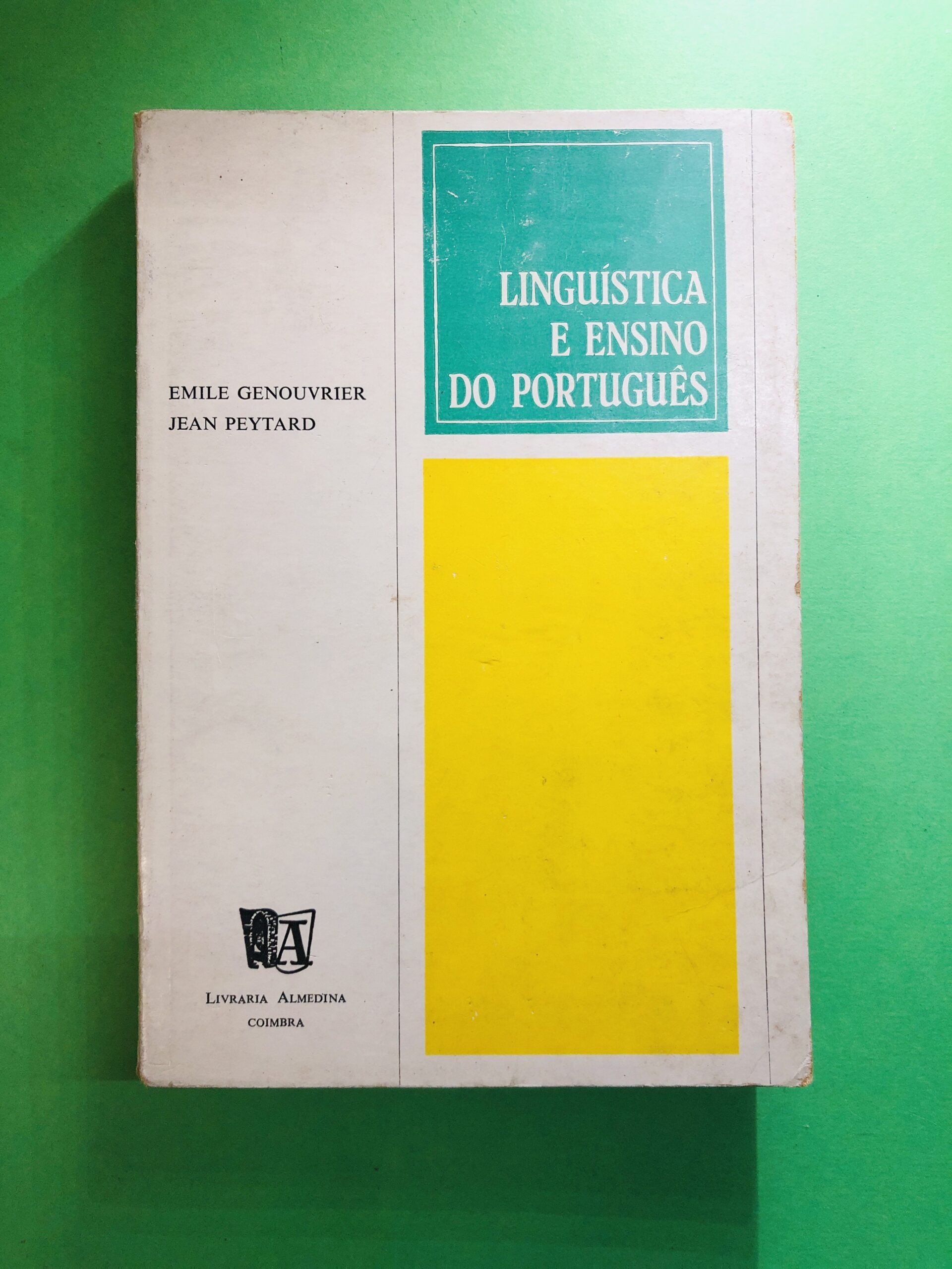 Linguística e Ensino do Português - Emile Genouvrier, Jean Peytard