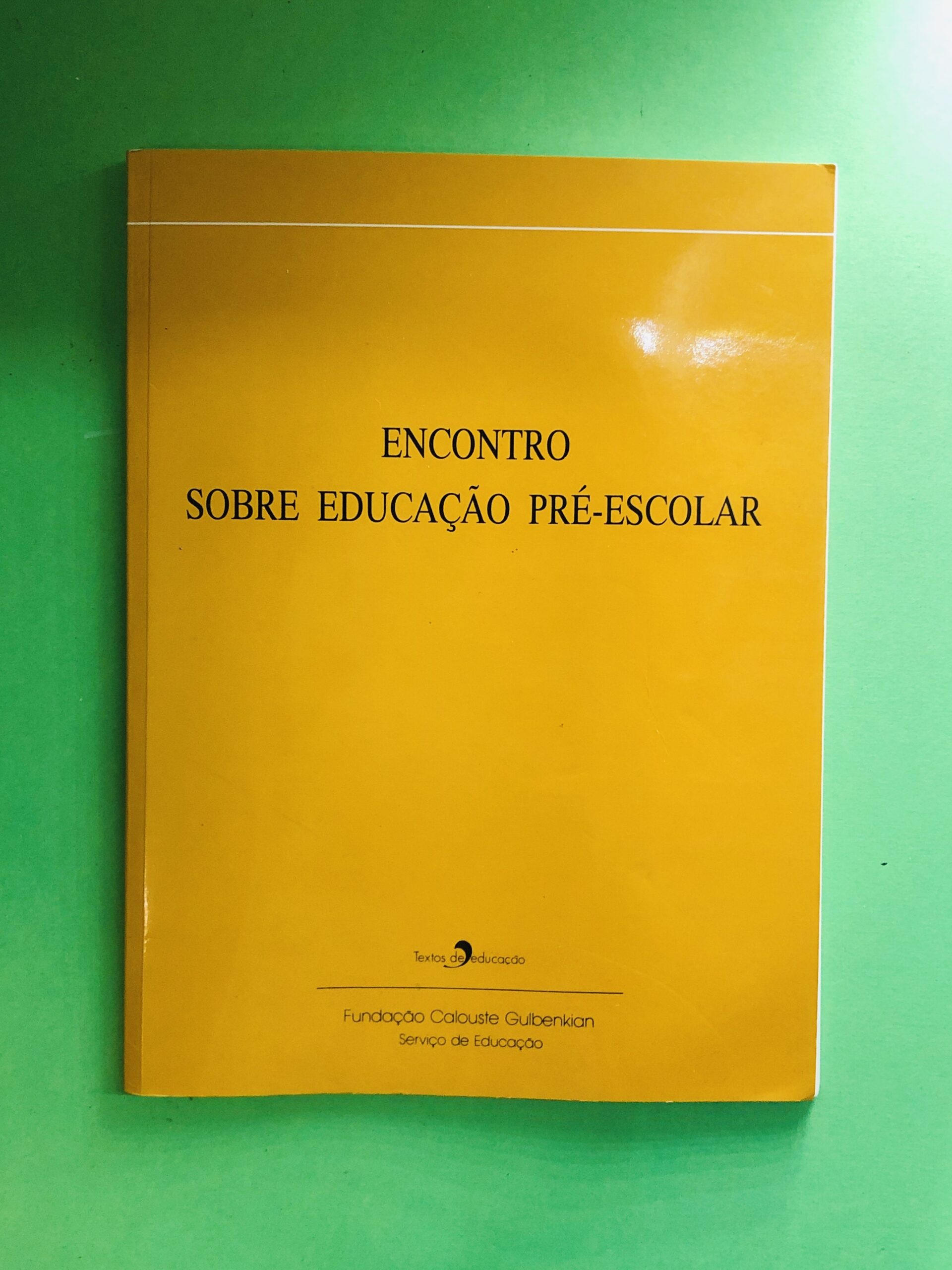 Encontro sobre Educação Pré-Escolar - Não especificado