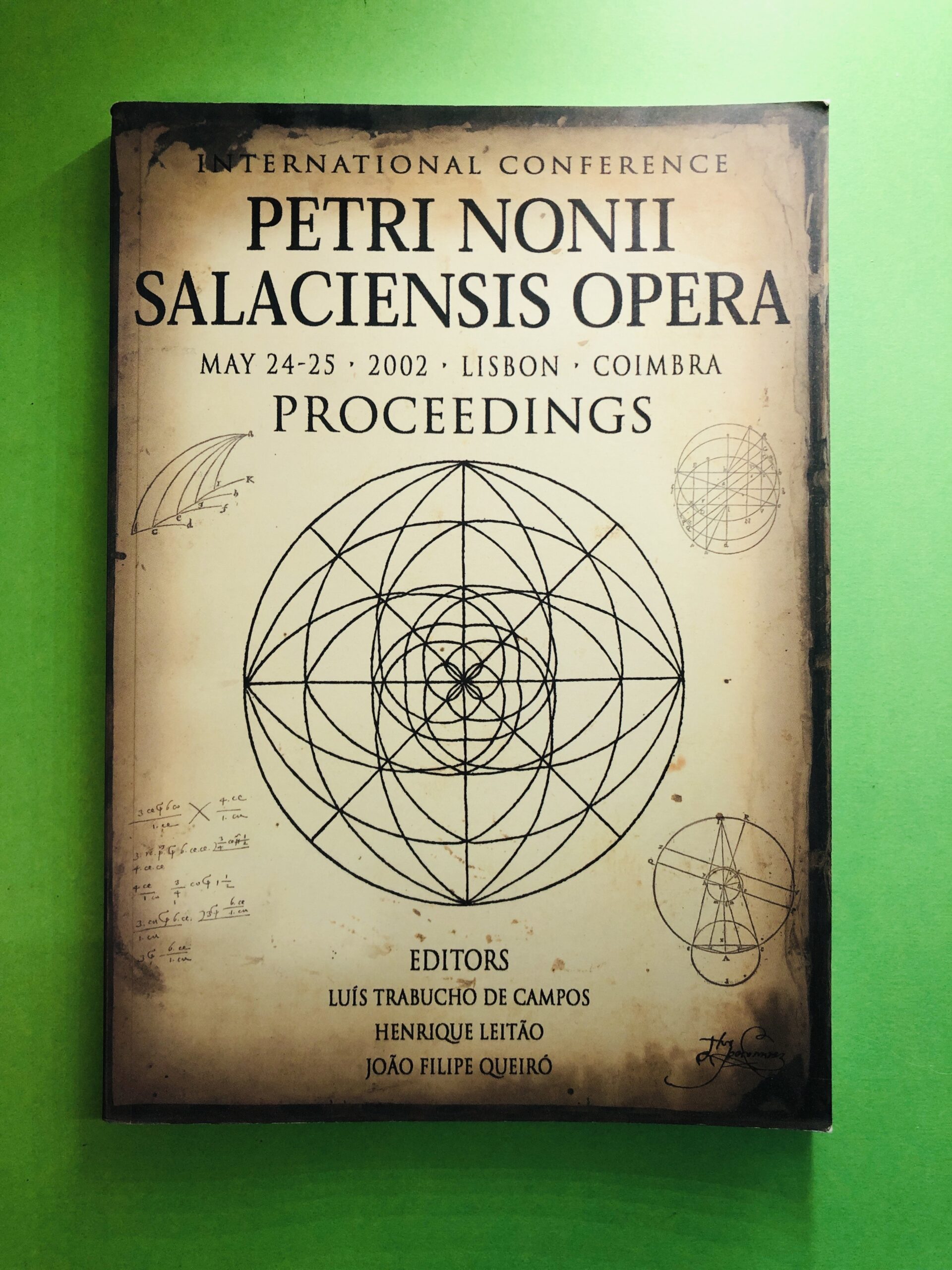 Petri Nonii Salaciensis Opera - Luís Trabucho de Campos, Henrique Leitão, João Filipe Queiró