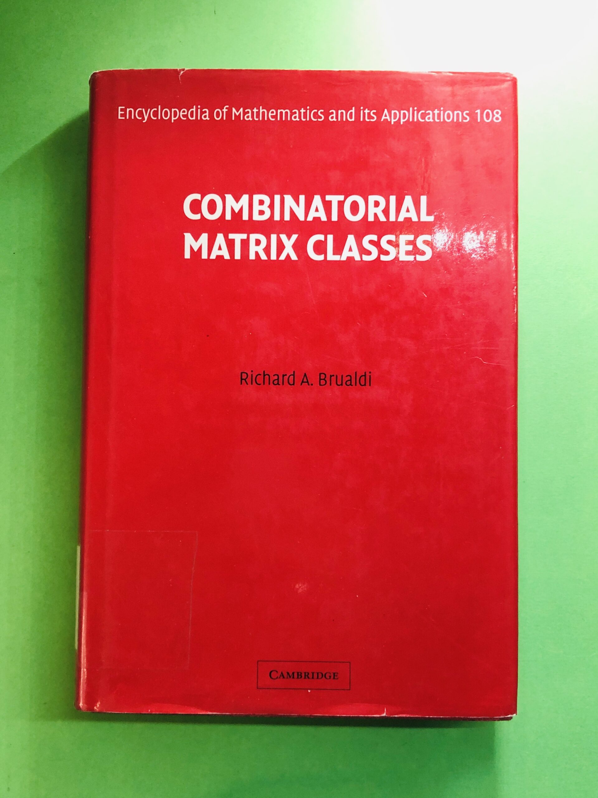 Combinatorial Matrix Classes - Richard A. Brualdi