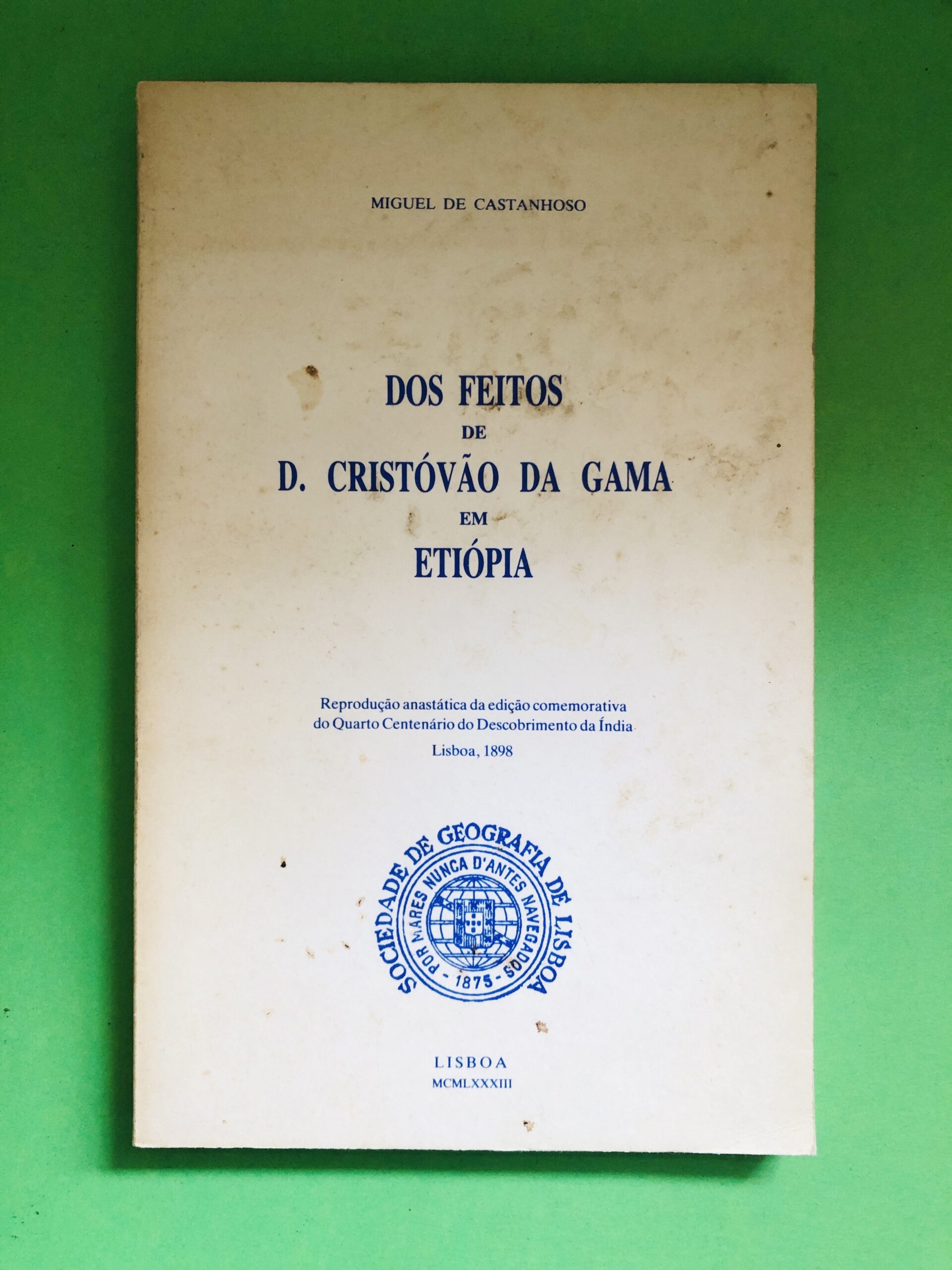 Dos feitos de D. Cristóvão da Gama em Etiópia - Miguel de Castanhoso
