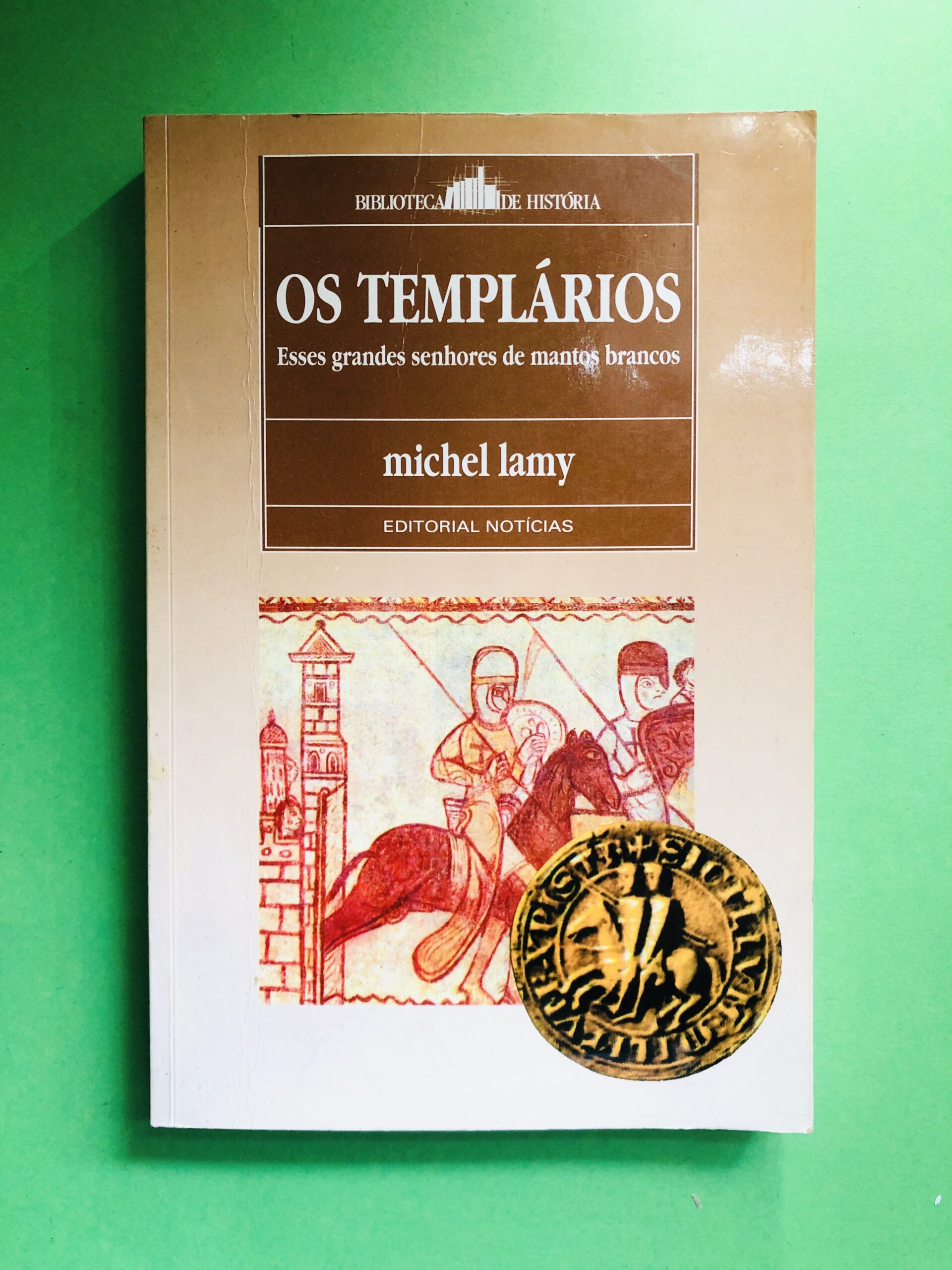 OS TEMPLÁRIOS - Michel Lamy