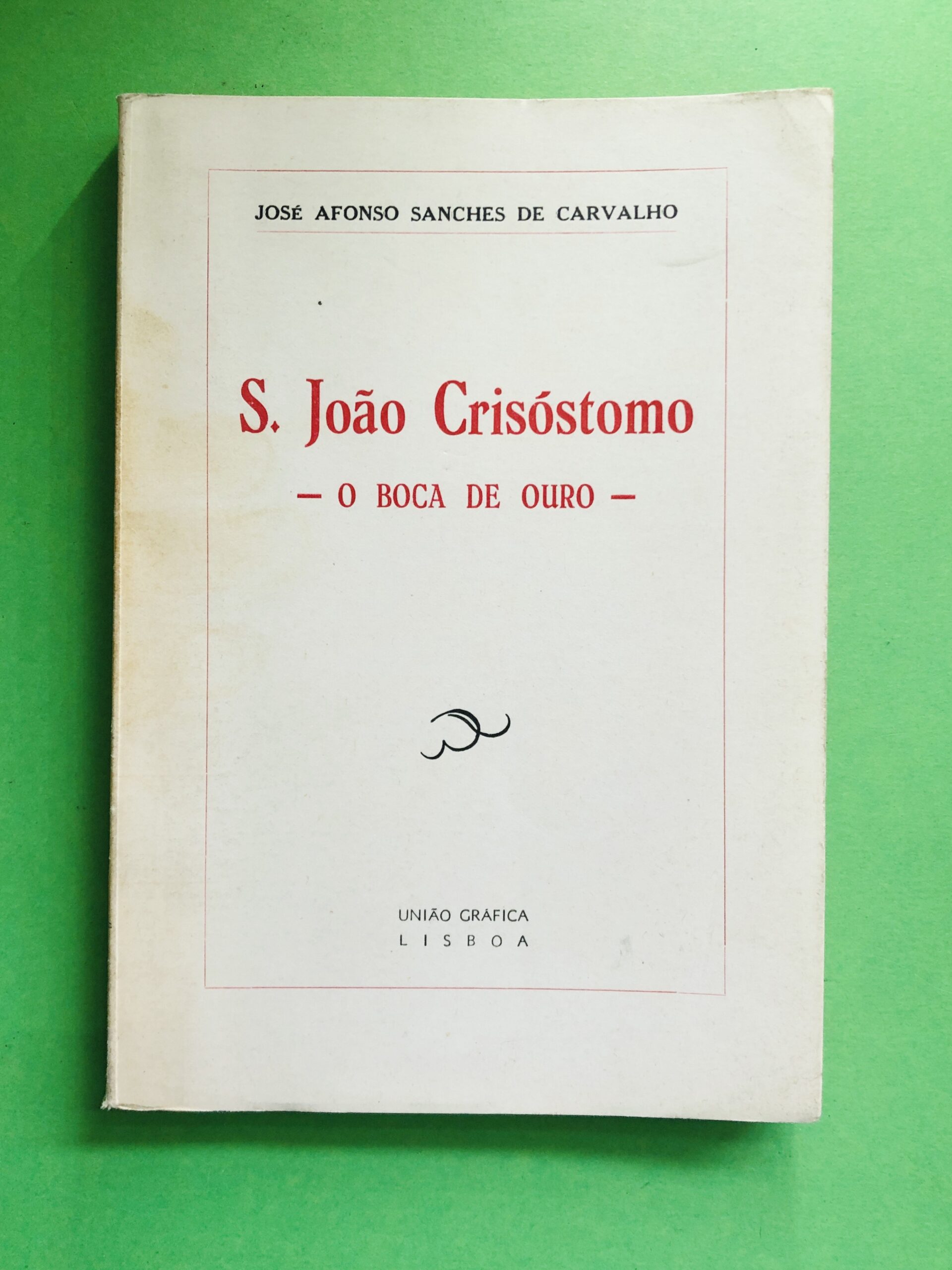 S. João Crisóstomo - José Afonso Sanches de Carvalho