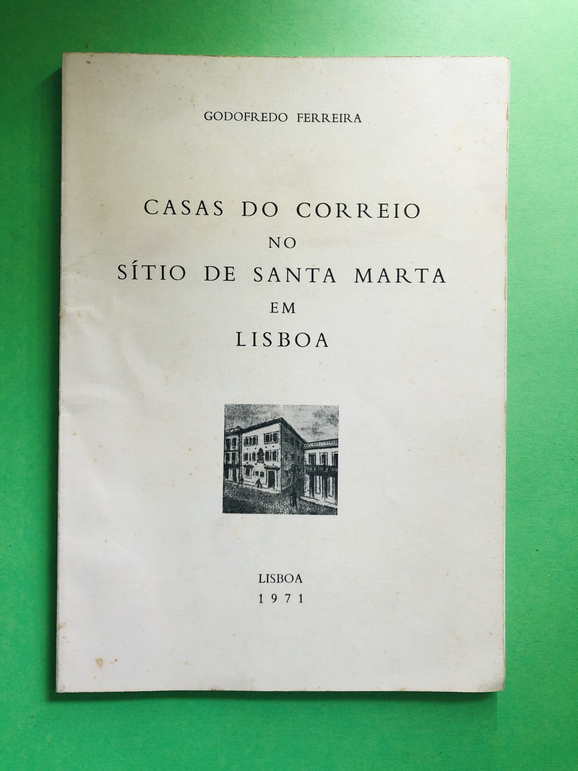Casas do Correio no Sítio de Santa Marta - Godofredo Ferreira